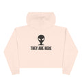 Alien Crop Hoodie - "They Are Here" Cropped Sweatshirt