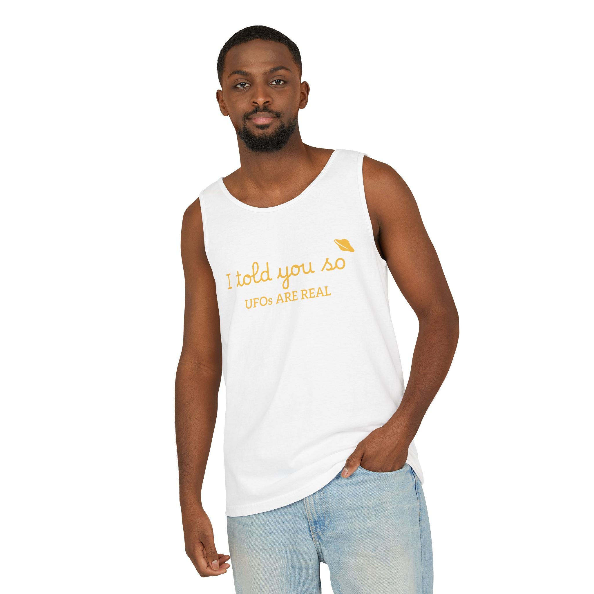 I Told You So Tank Top — "UFOs Are Real" Graphic Tank