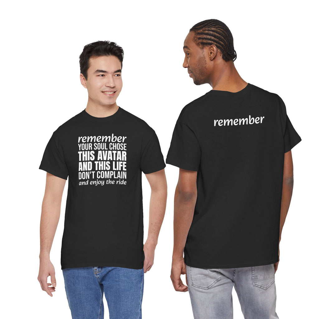 Remember Your Soul Chose This Life Tee — Inspirational Spiritual Quote T-Shirt