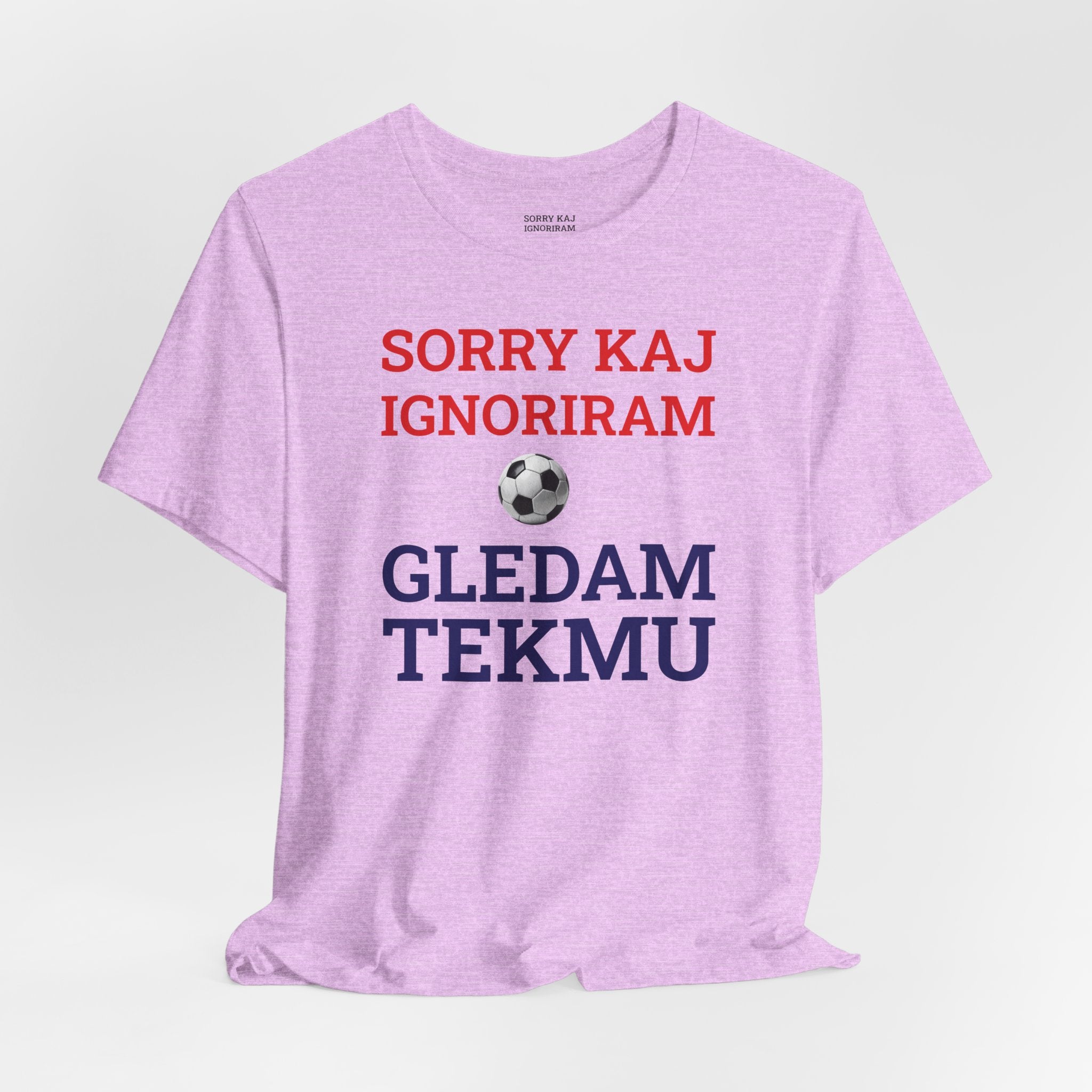 Off to Watch the Match Tee | Sorry kaj ignoriram gledam tekmu, match-day outfit