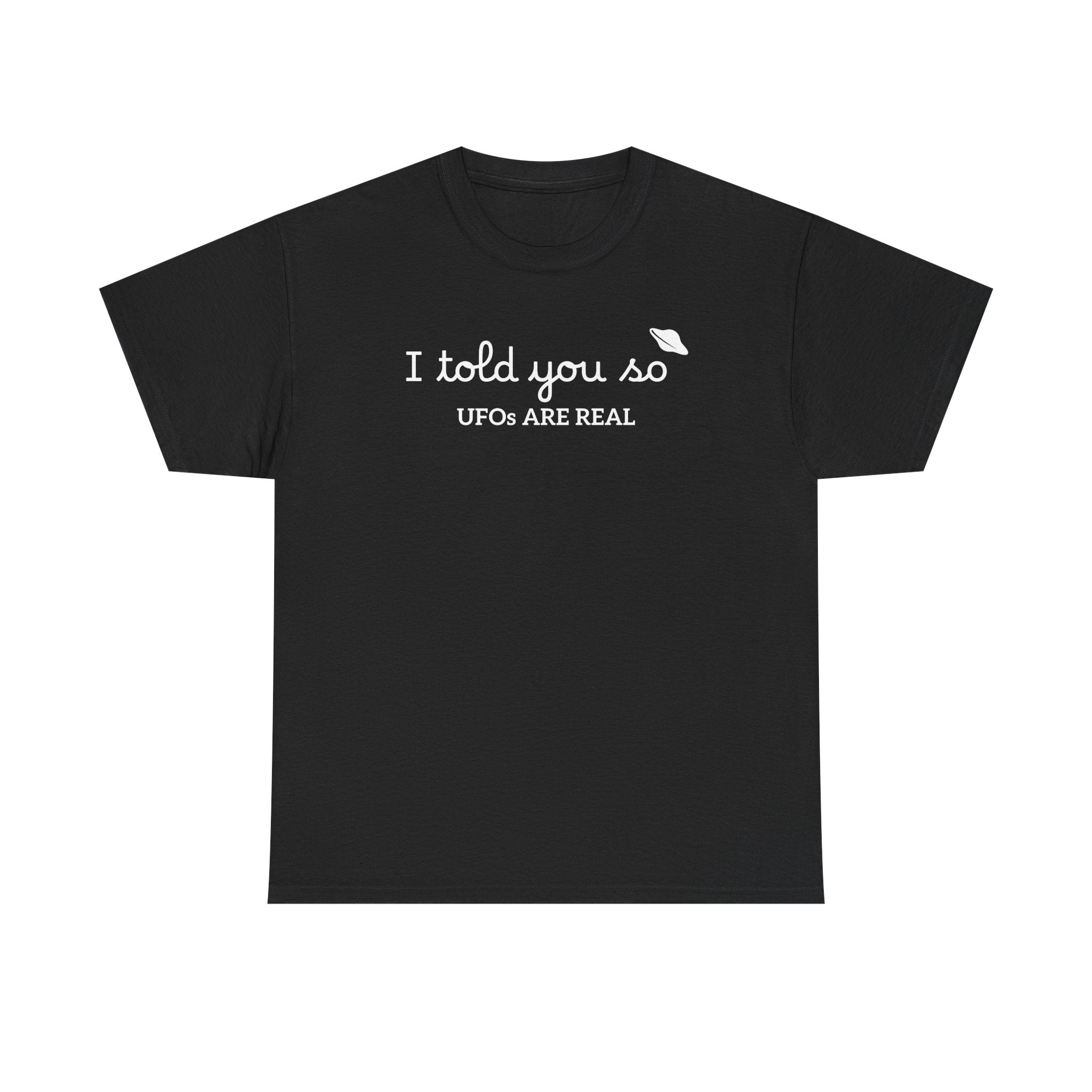 Alien Tee — Minimal "I told you so" Graphic T-Shirt