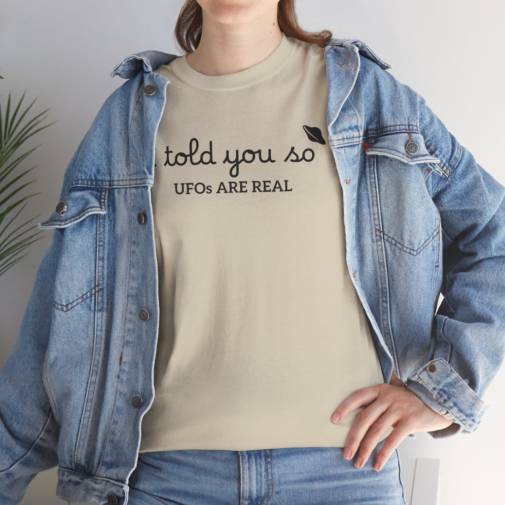 Alien Tee — Minimal "I told you so" Graphic T-Shirt