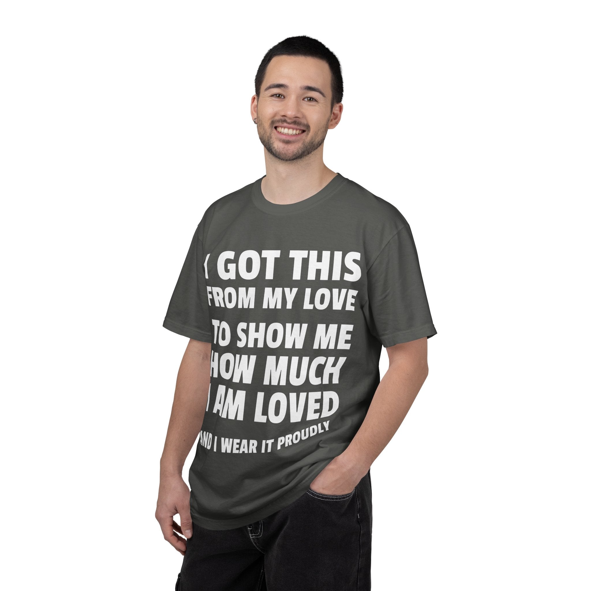 I Got This From My Love T-Shirt — Gifted & Proud Love Quote Tee