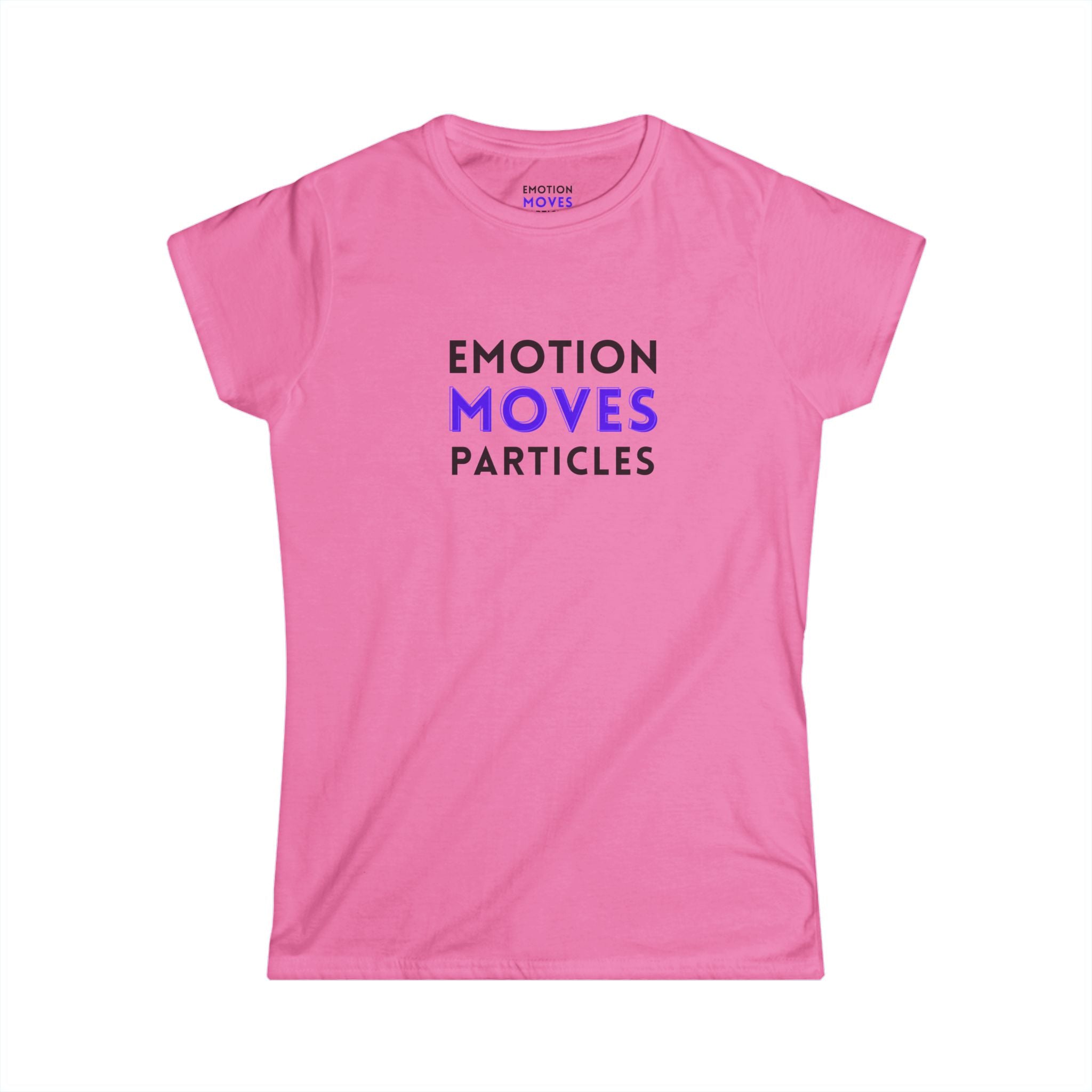 Emotion Moves Particles Tee — Women's Inspirational Graphic T‑Shirt