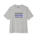 Emotion Moves Particles Tee — Minimalist Motivational Graphic T-Shirt