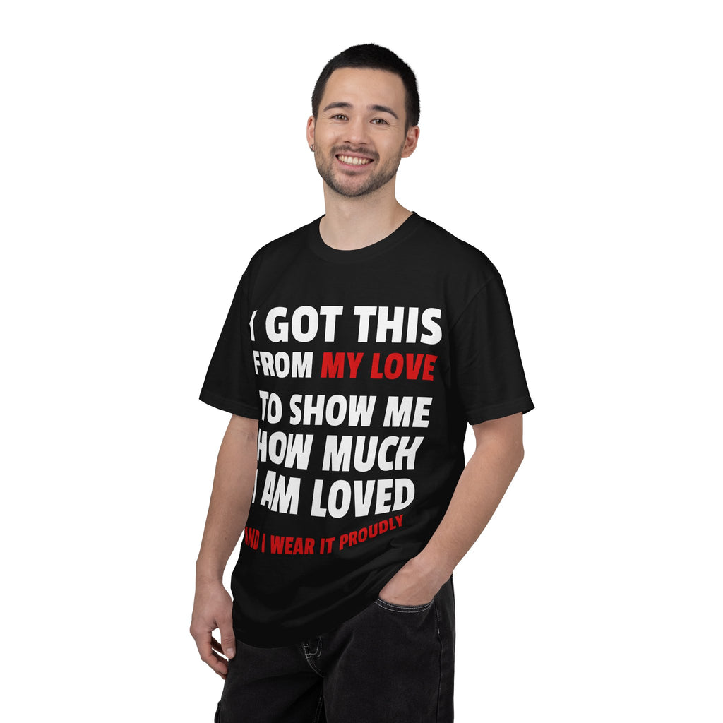 I Got This From My Love T-Shirt — Gifted & Proud Love Quote Tee