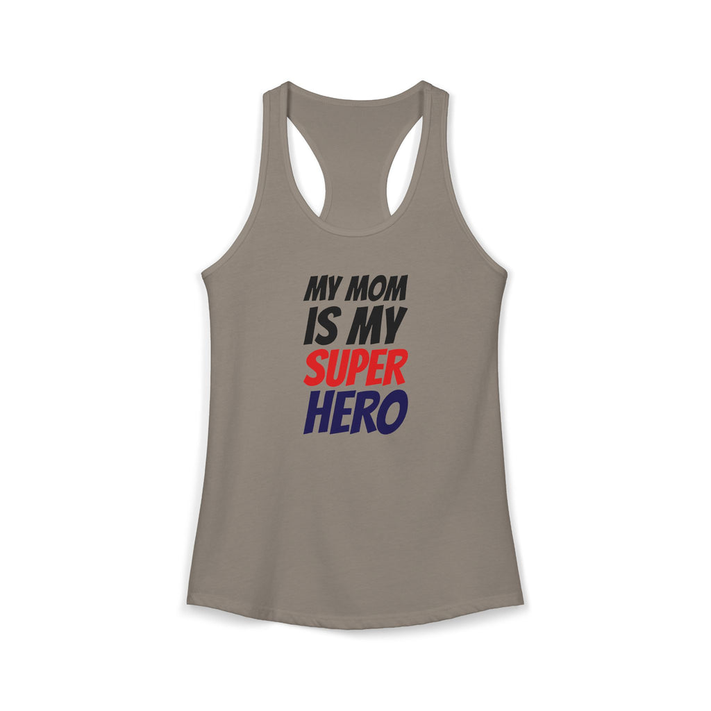 Superhero Mom T-Shirt — "My Mom Is My Superhero" Women's Ideal Racerback Tank