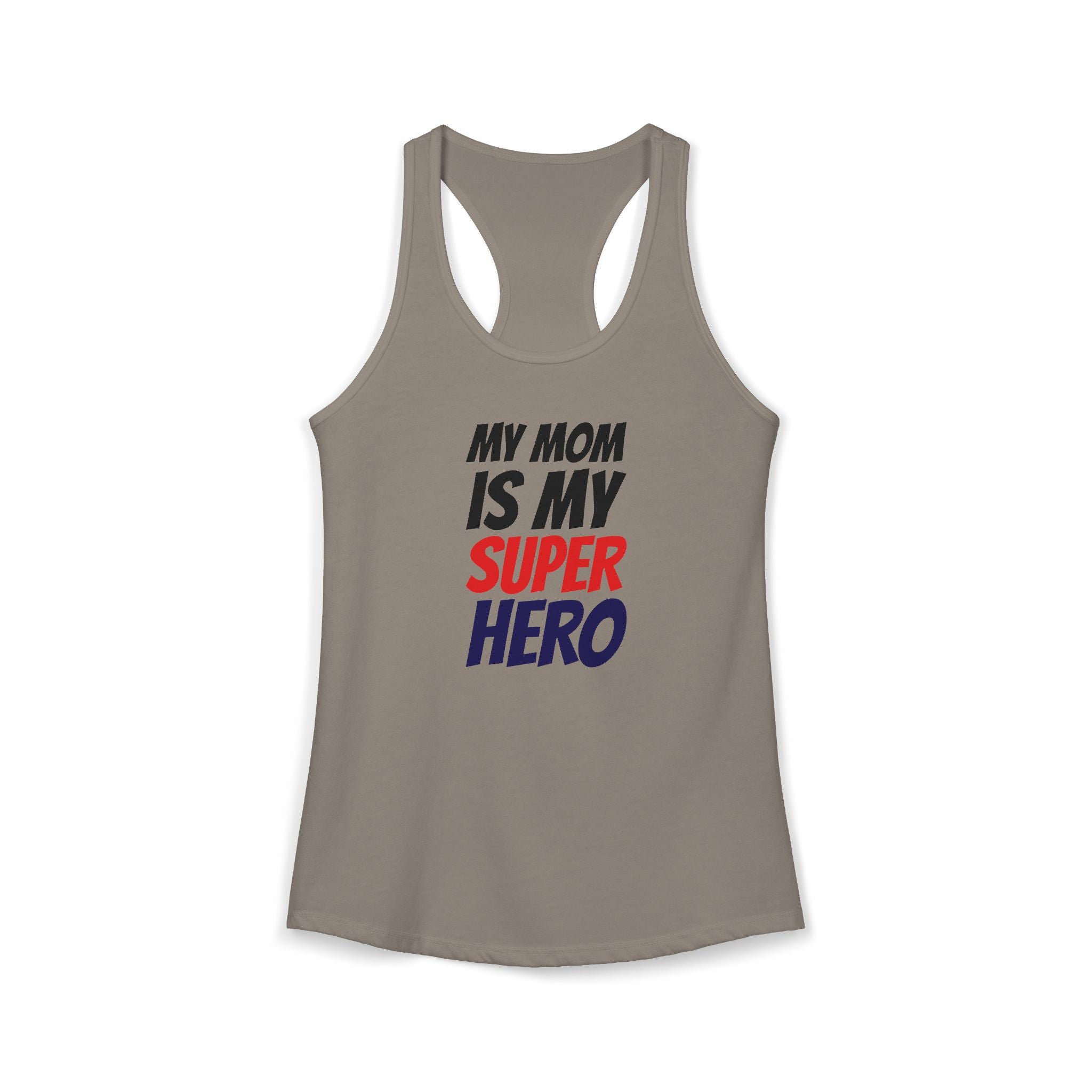 Superhero Mom T-Shirt — "My Mom Is My Superhero" Women's Ideal Racerback Tank