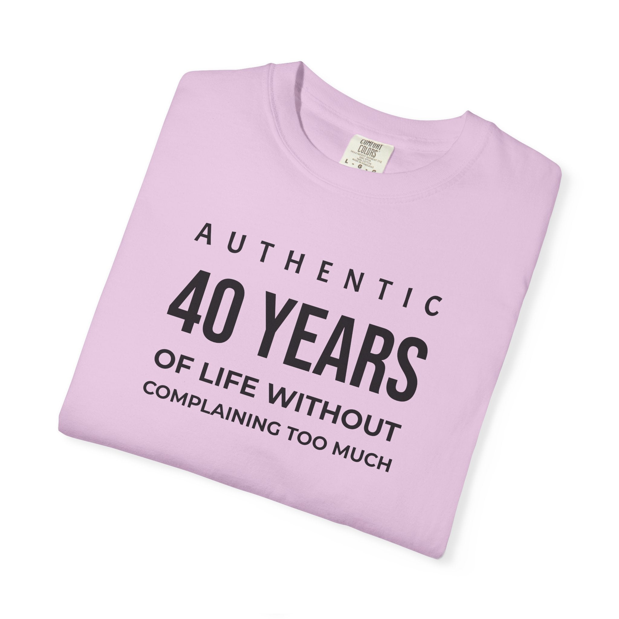 Birthday T-Shirt — "Authentic XX Years of Life Without Complaining Too Much" Personalizable Birthday Tee