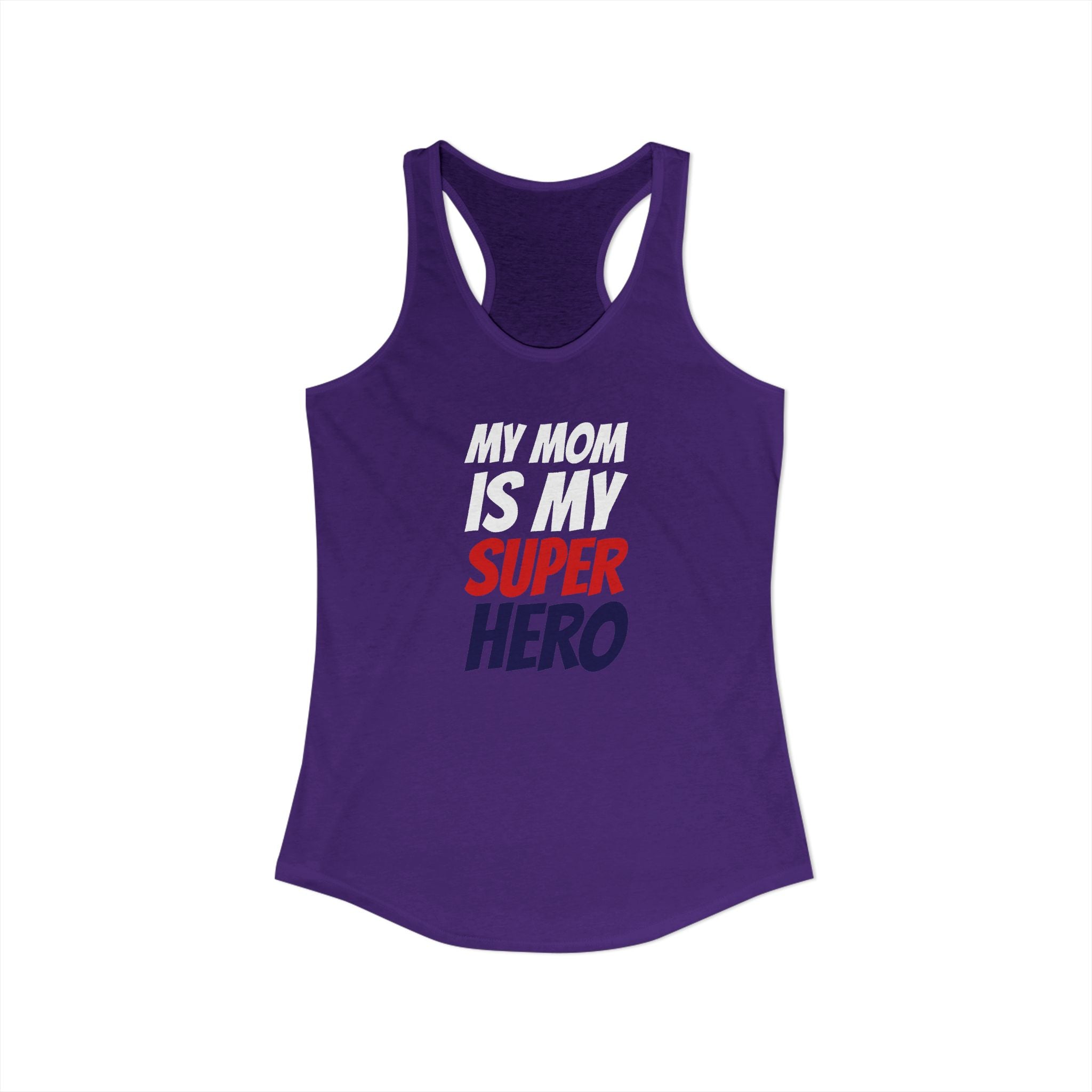 Superhero Mom T-Shirt — "My Mom Is My Superhero" Women's Ideal Racerback Tank