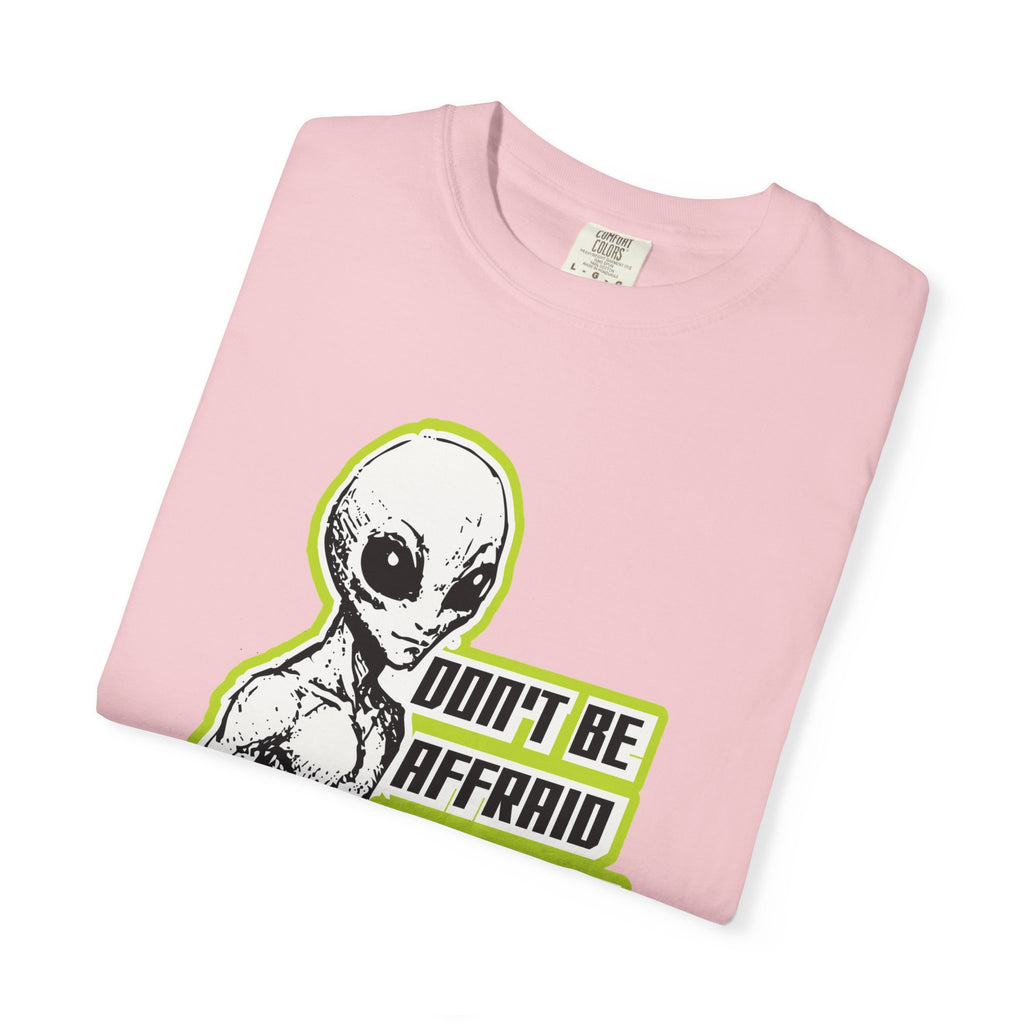 Alien Graphic T-Shirt — "Don't Be Affraid of What You Don't Understand"