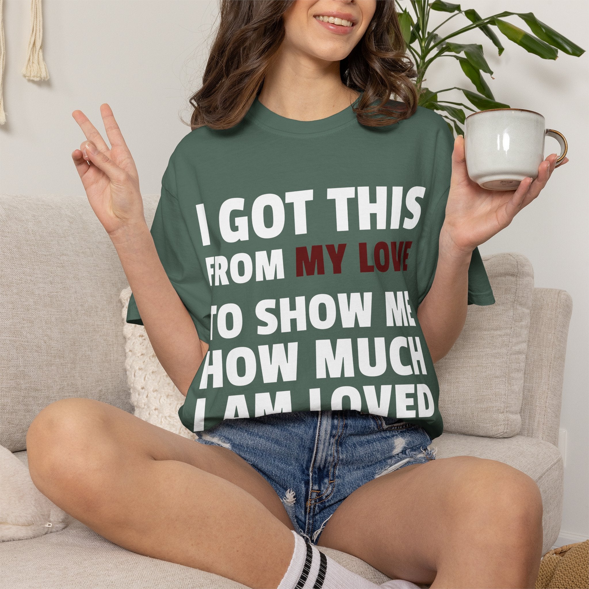 I Got This From My Love T-Shirt — Gifted & Proud Love Quote Tee