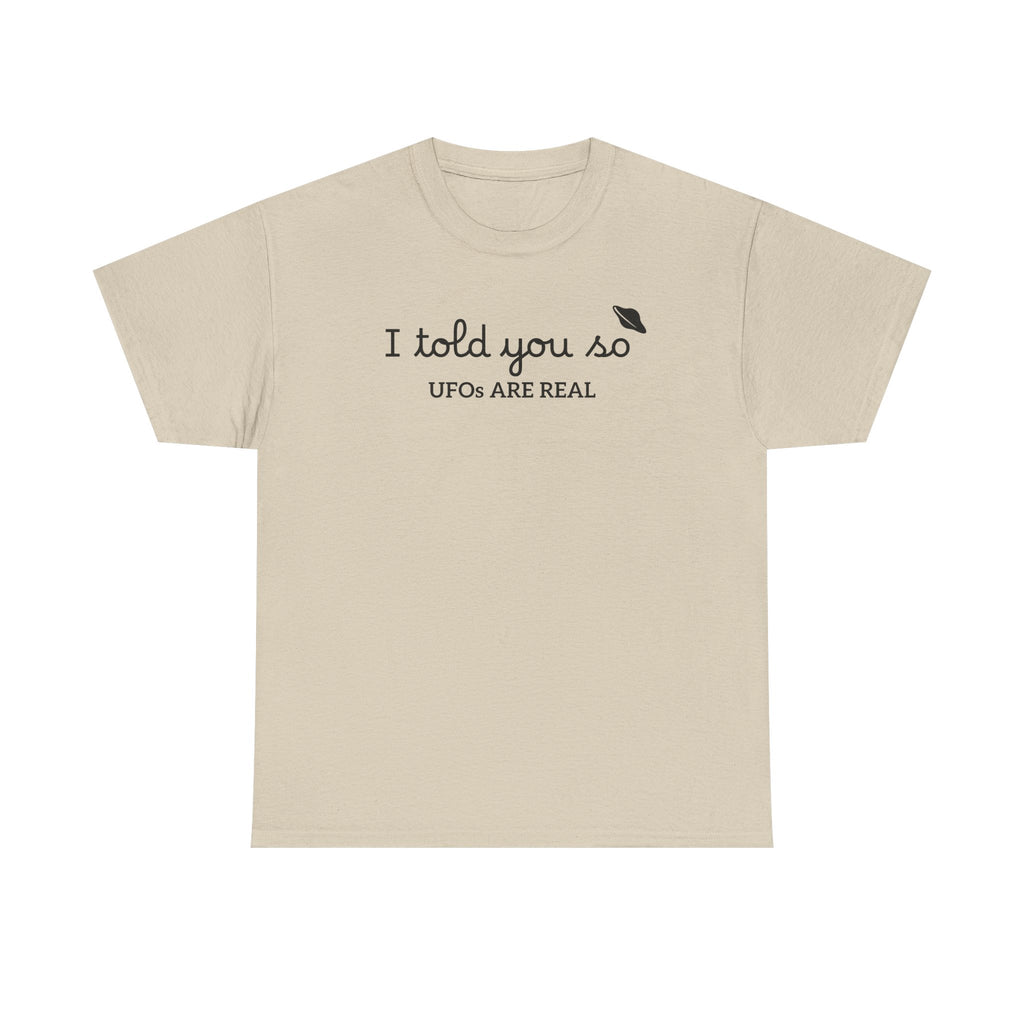 Alien Tee — Minimal "I told you so" Graphic T-Shirt
