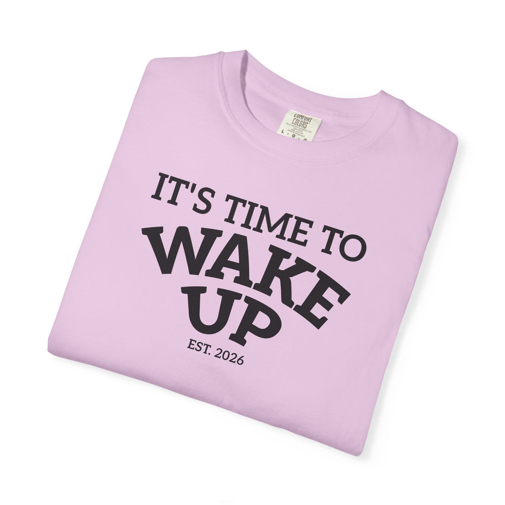 Wake Up Graphic T-Shirt — "It's Time to Wake Up" Casual Tee