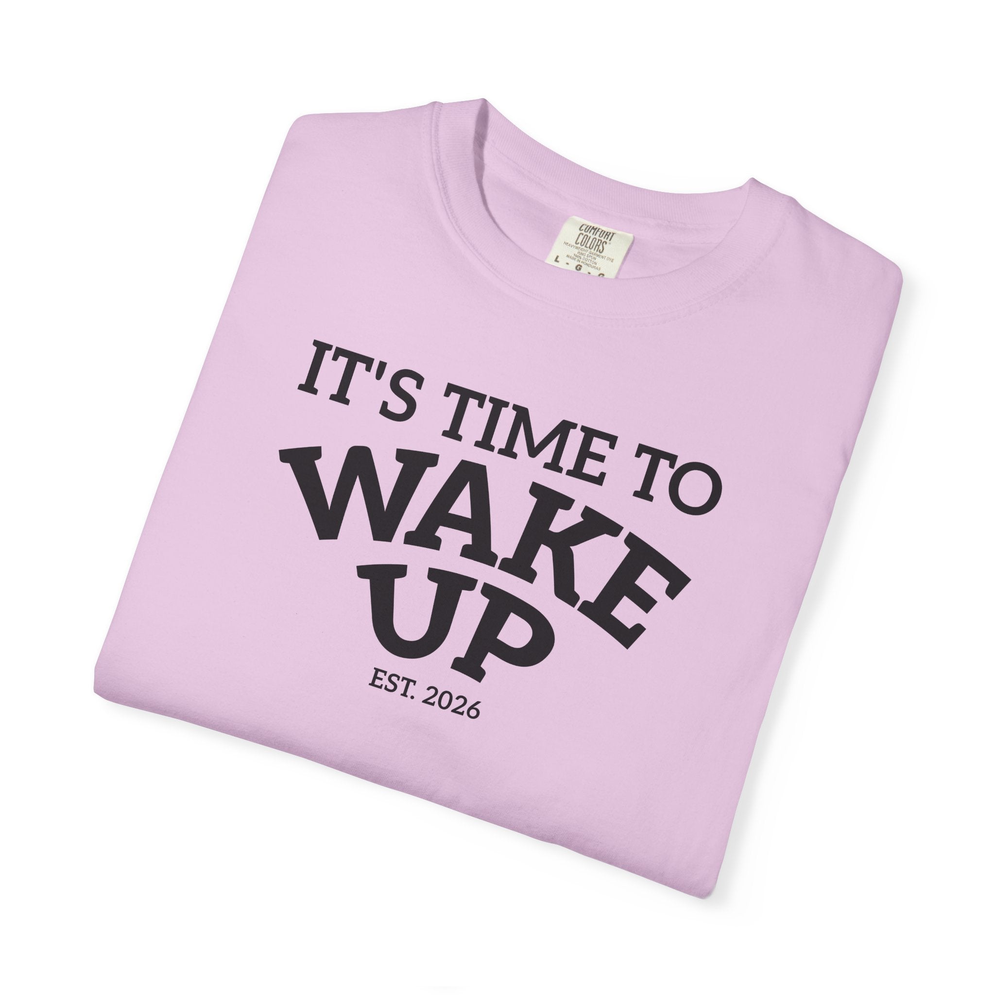 Wake Up Graphic T-Shirt — "It's Time to Wake Up" Casual Tee