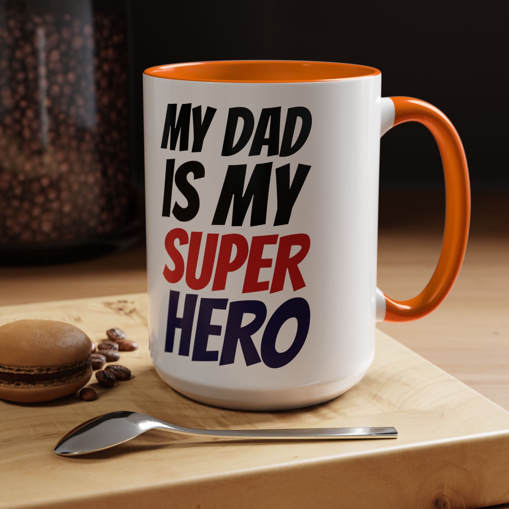 My Dad Is My Superhero Accent Coffee Mug — Father's Day Gift