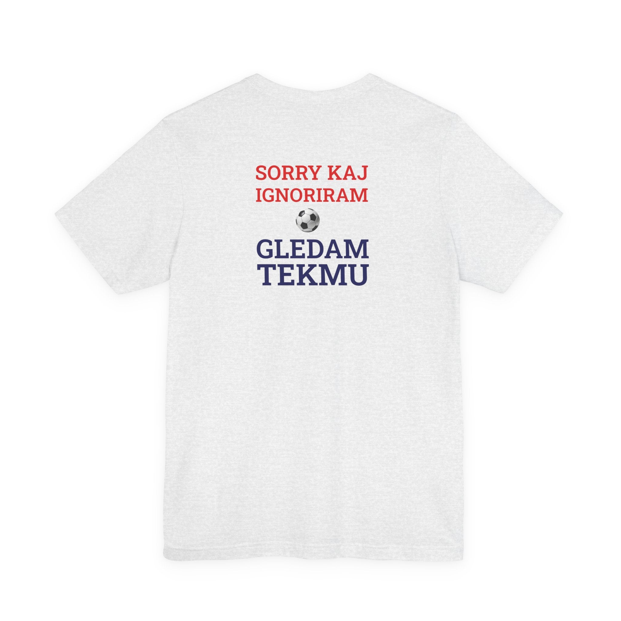 Off to Watch the Match Tee | Sorry kaj ignoriram gledam tekmu, match-day outfit