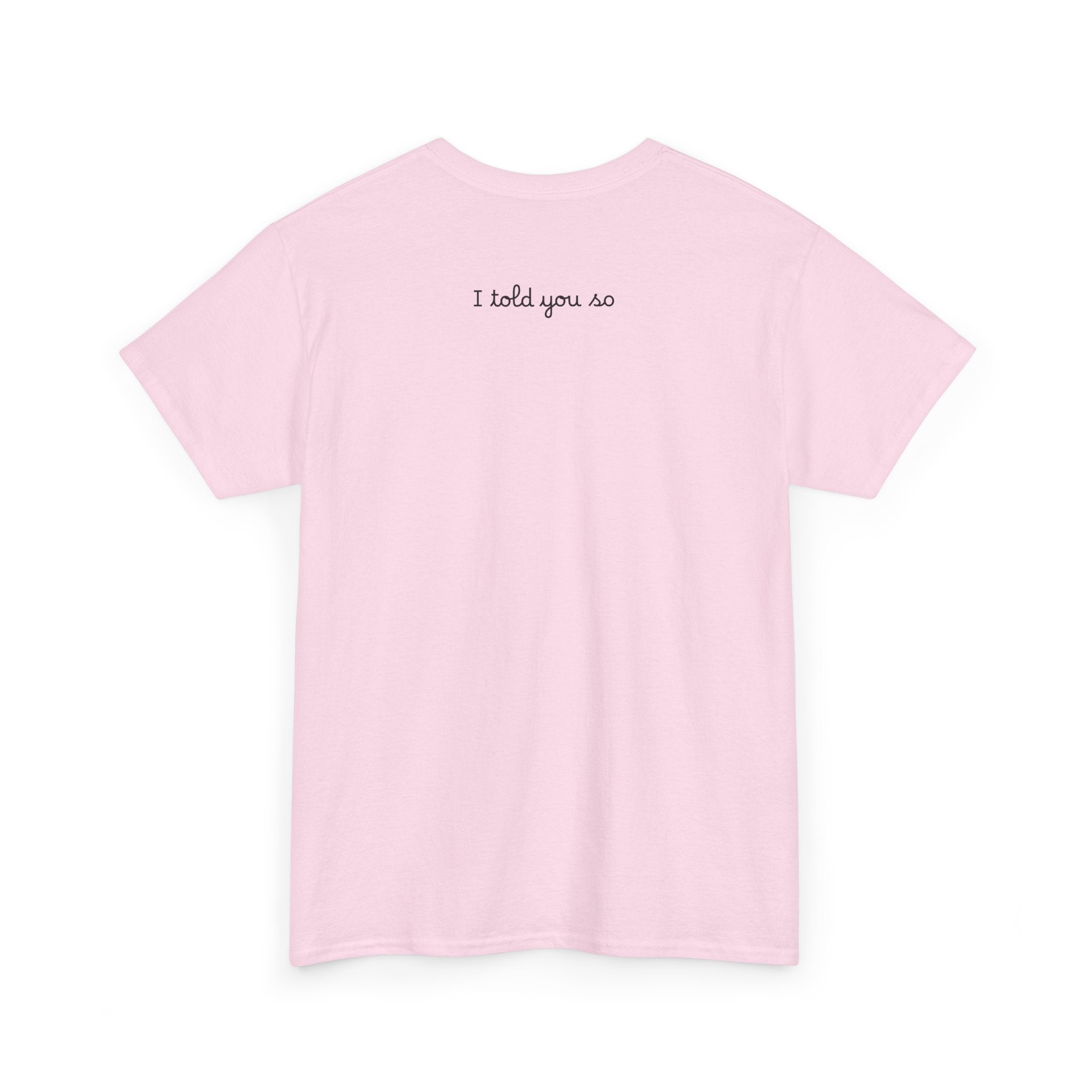 Alien Tee — Minimal "I told you so" Graphic T-Shirt