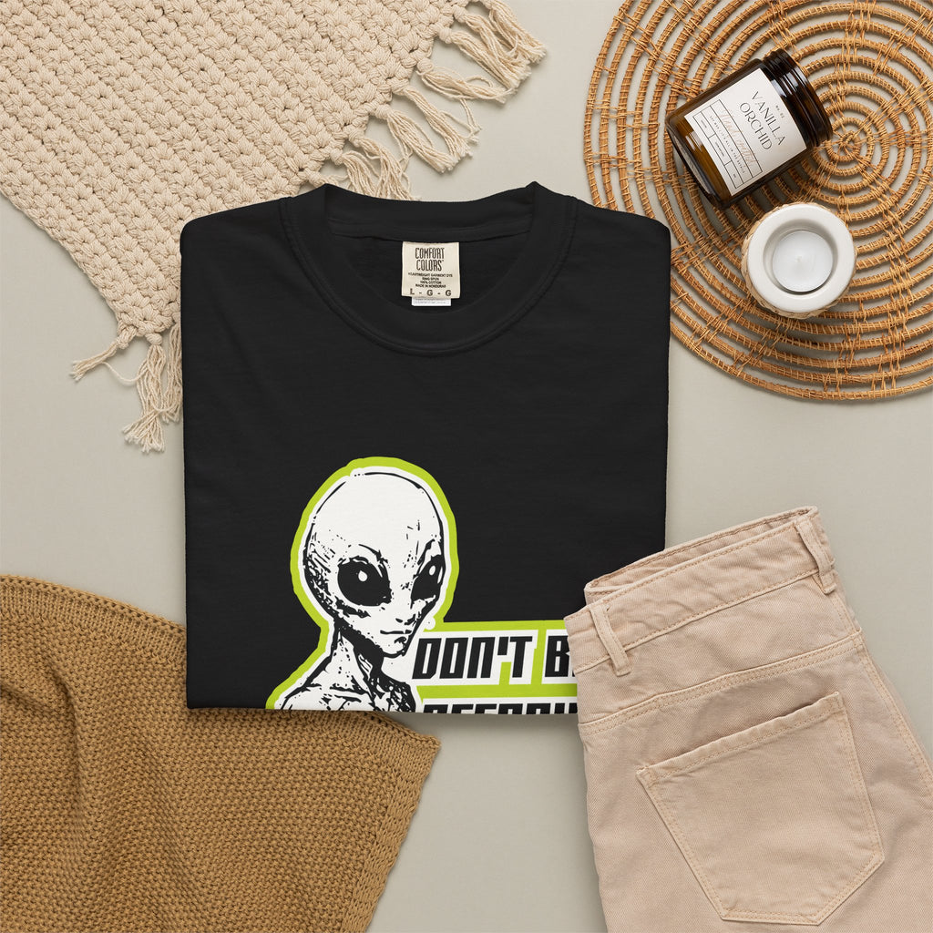 Alien Graphic T-Shirt — "Don't Be Affraid of What You Don't Understand"