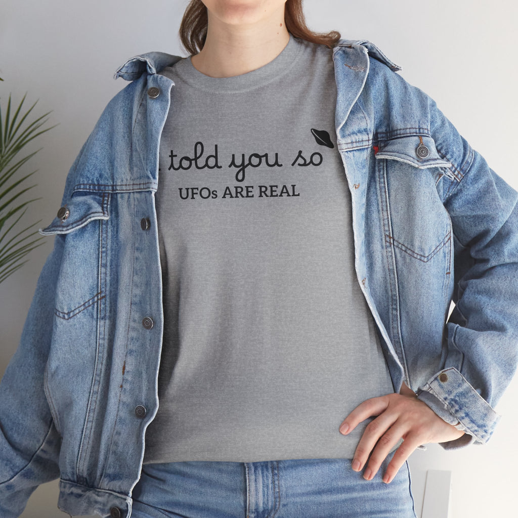 Alien Tee — Minimal "I told you so" Graphic T-Shirt
