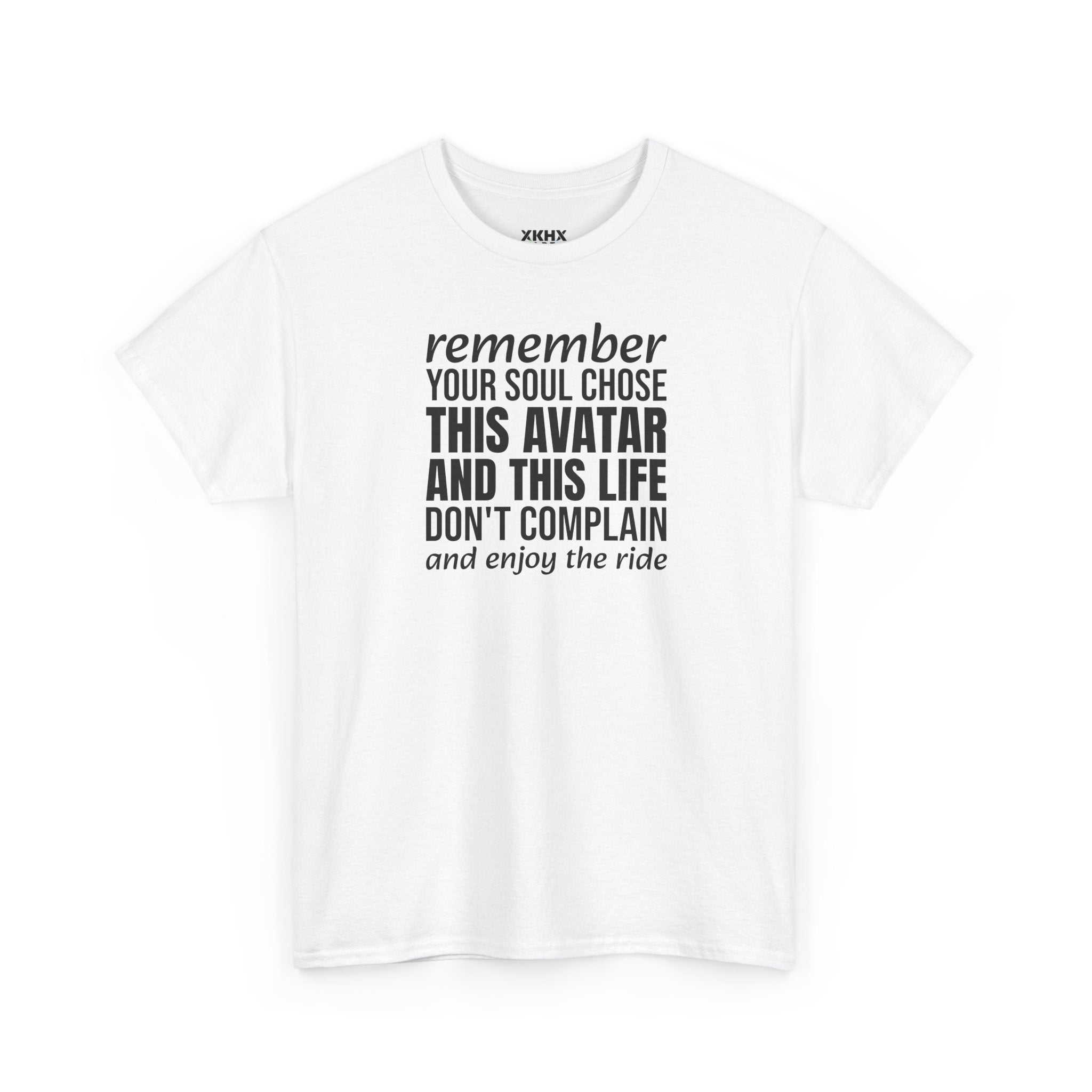 Remember Your Soul Chose This Life Tee — Inspirational Spiritual Quote T-Shirt