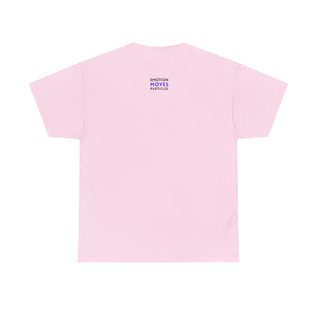 Emotion Moves Particles | T-Shirt — Minimal Typographic Graphic Tee