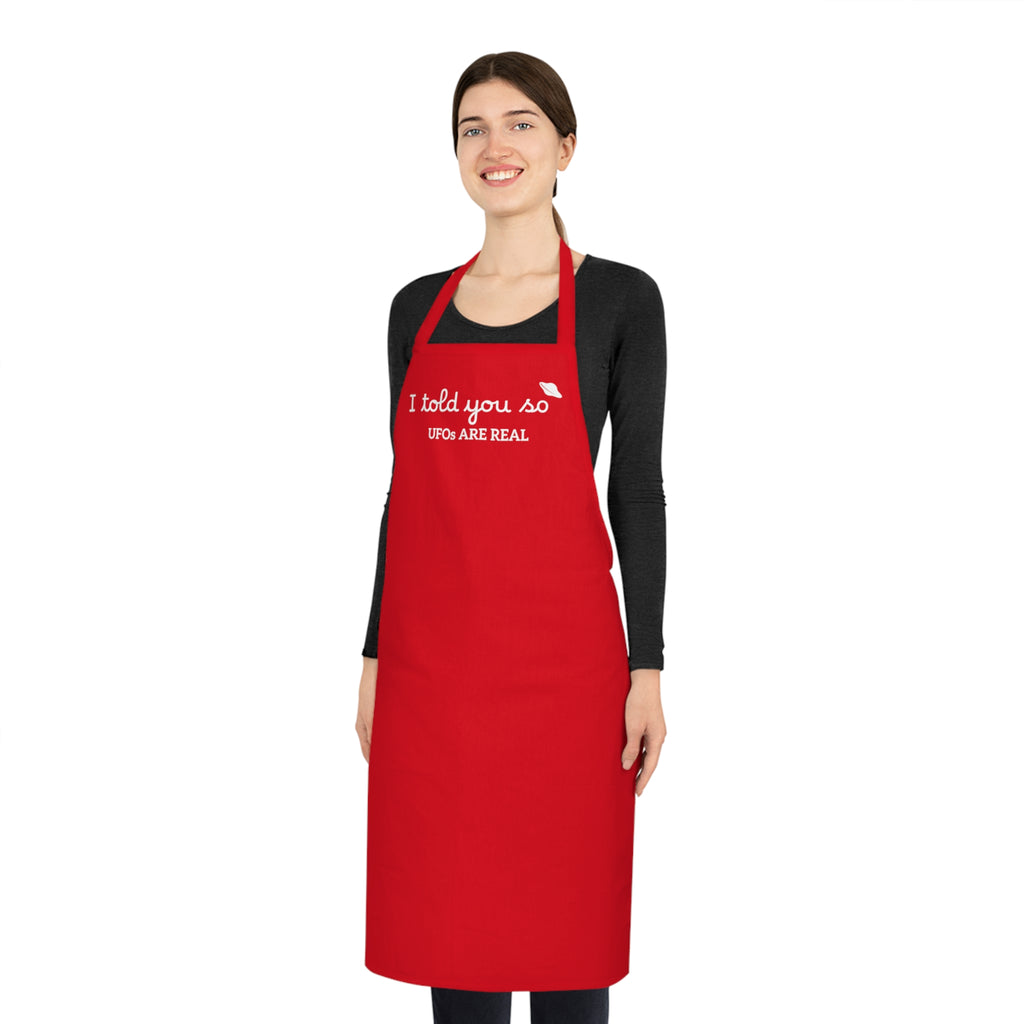 UFOs Are Real Cotton Apron — I told you so Alien Kitchen Apron for BBQ & Gifts