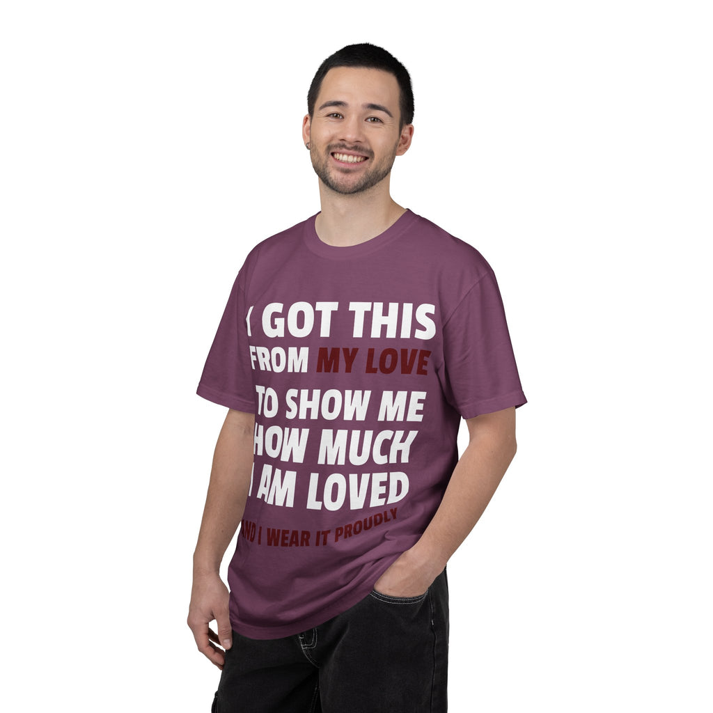 I Got This From My Love T-Shirt — Gifted & Proud Love Quote Tee