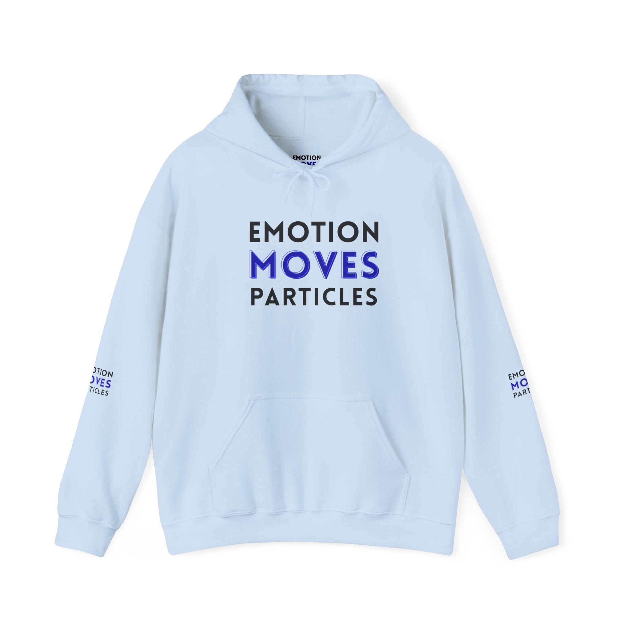 Emotion Moves Particles Hoodie — Inspirational Graphic Pullover