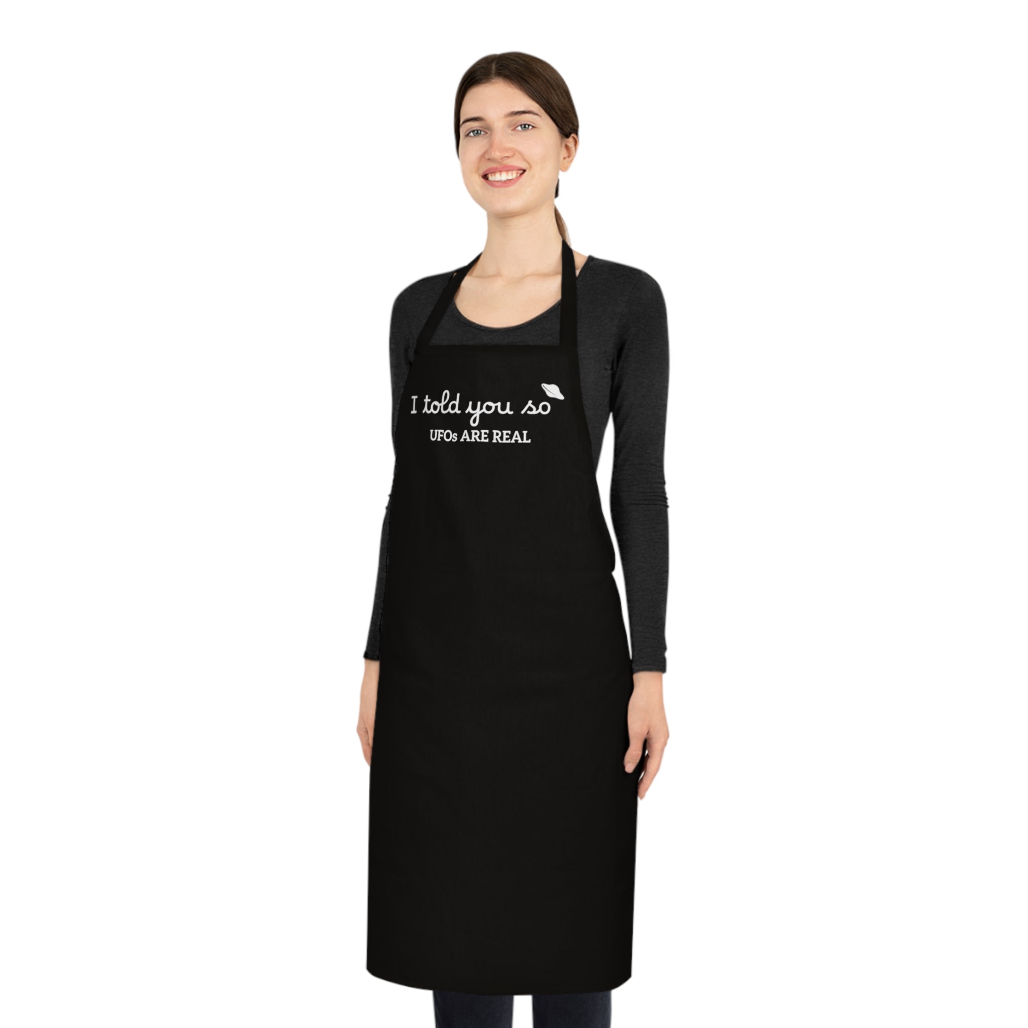 UFOs Are Real Cotton Apron — I told you so Alien Kitchen Apron for BBQ & Gifts