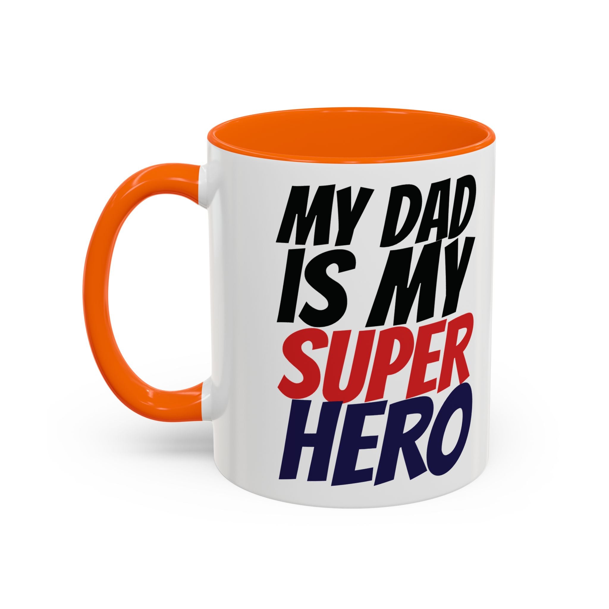 My Dad Is My Superhero Accent Coffee Mug — Father's Day Gift