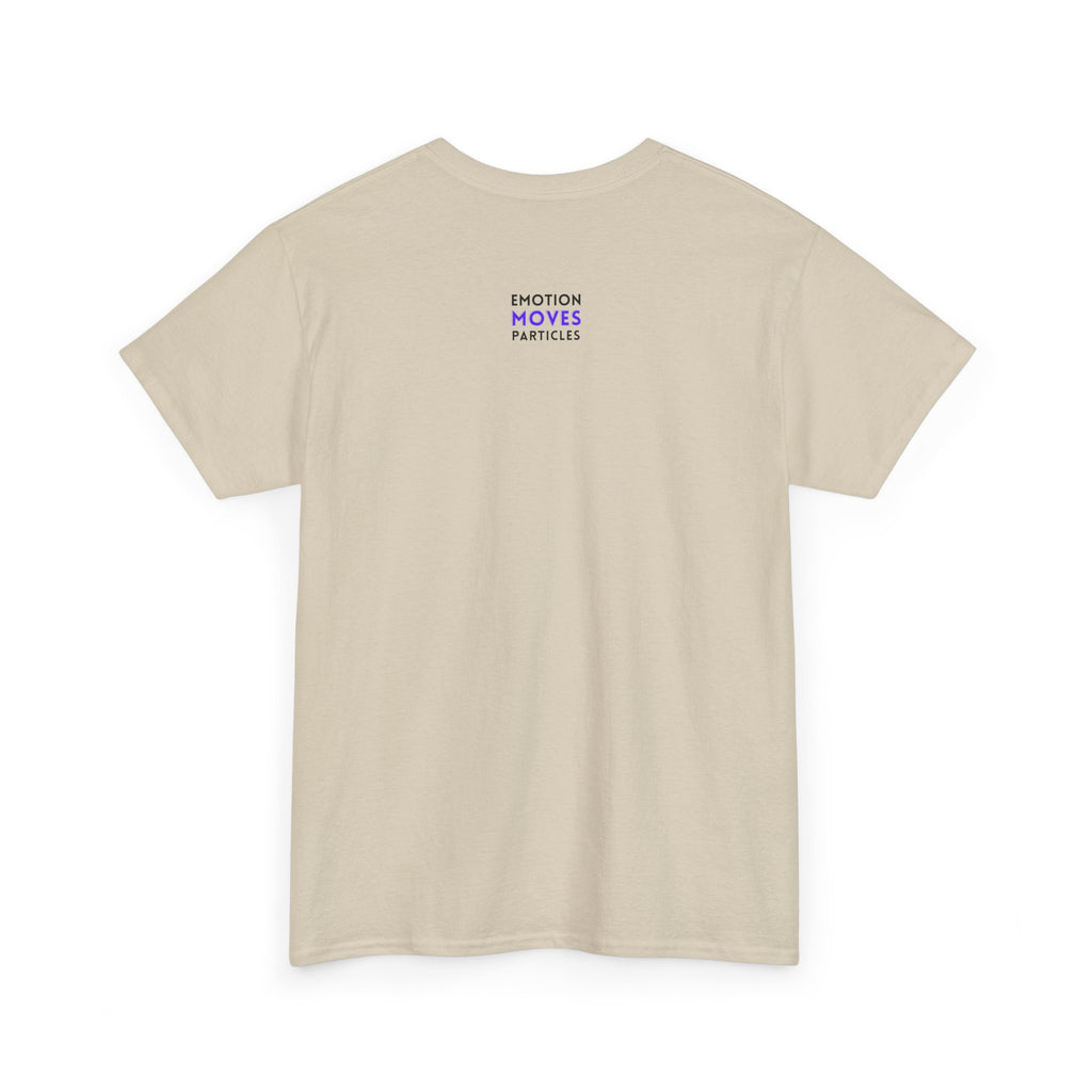 Emotion Moves Particles | T-Shirt — Minimal Typographic Graphic Tee