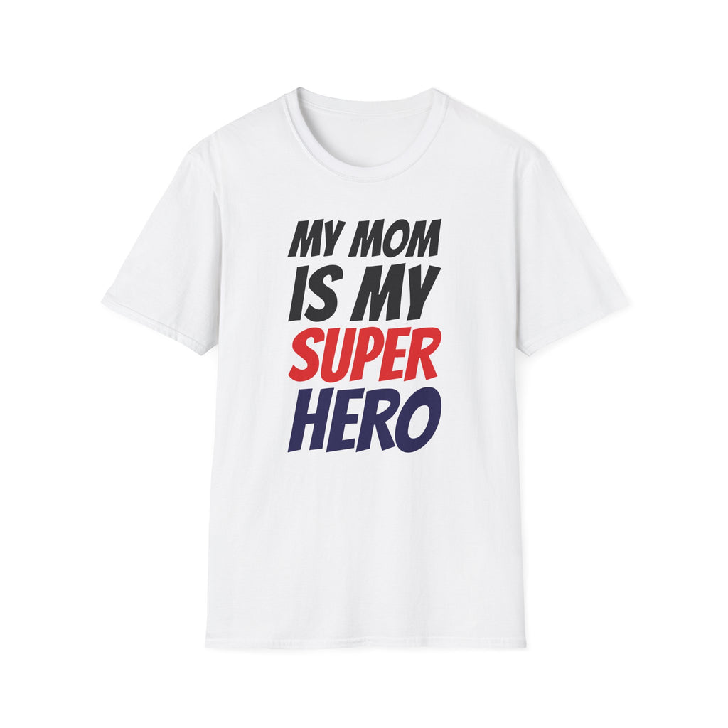 Superhero Mom T-Shirt — "My Mom Is My Superhero" Positive Message Tee