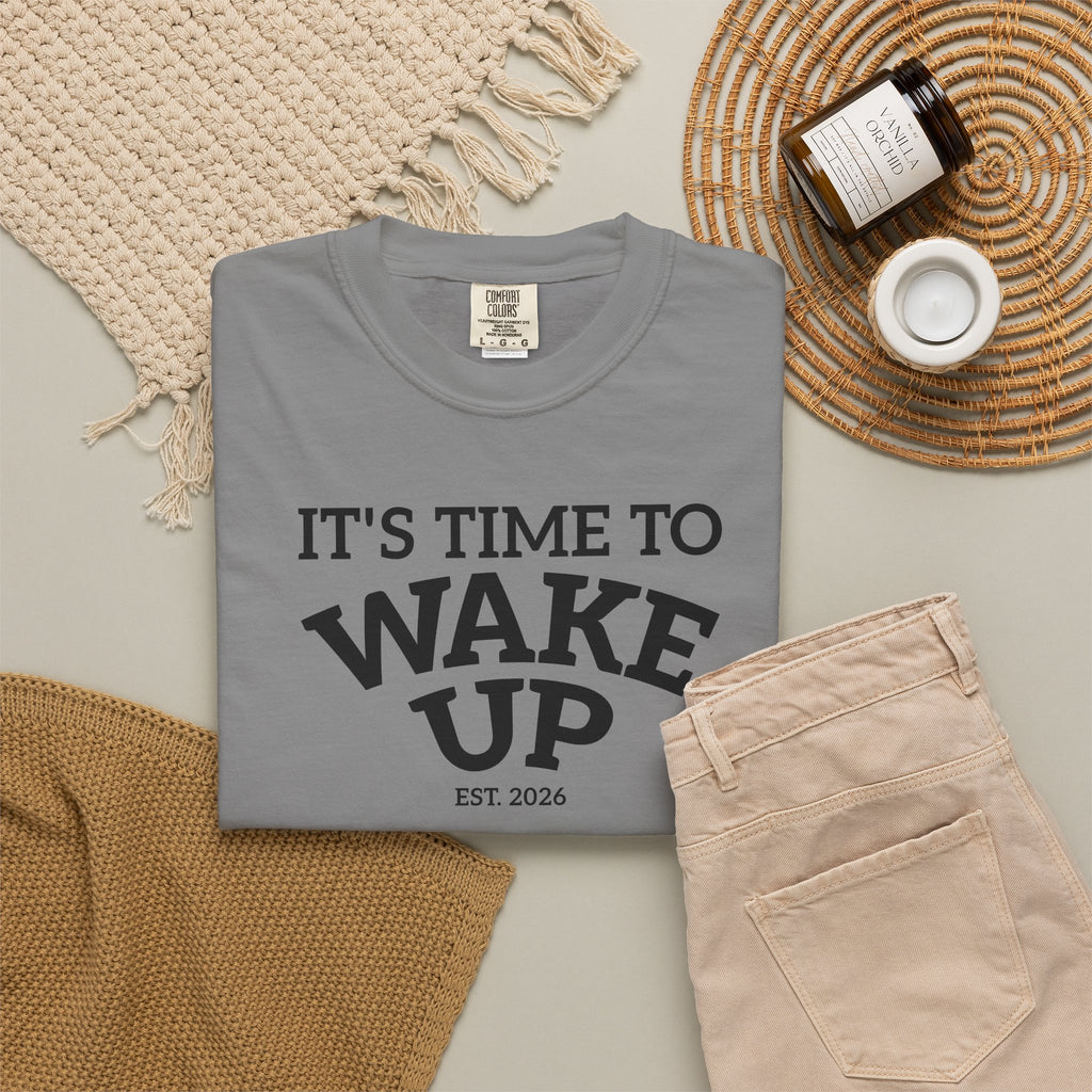 Wake Up Graphic T-Shirt — "It's Time to Wake Up" Casual Tee