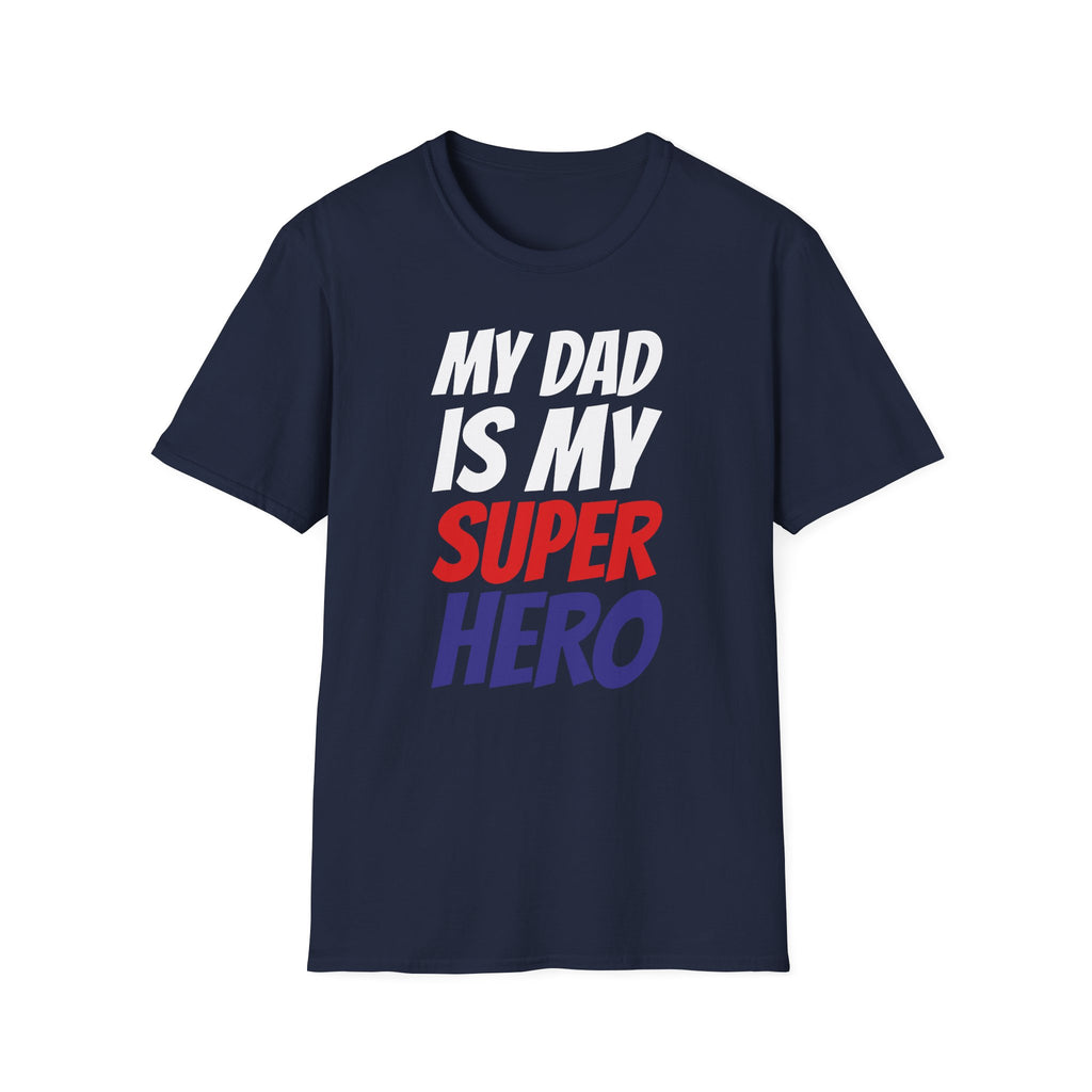 Superhero Dad T-Shirt — "My Dad Is My Superhero" Positive Message Tee