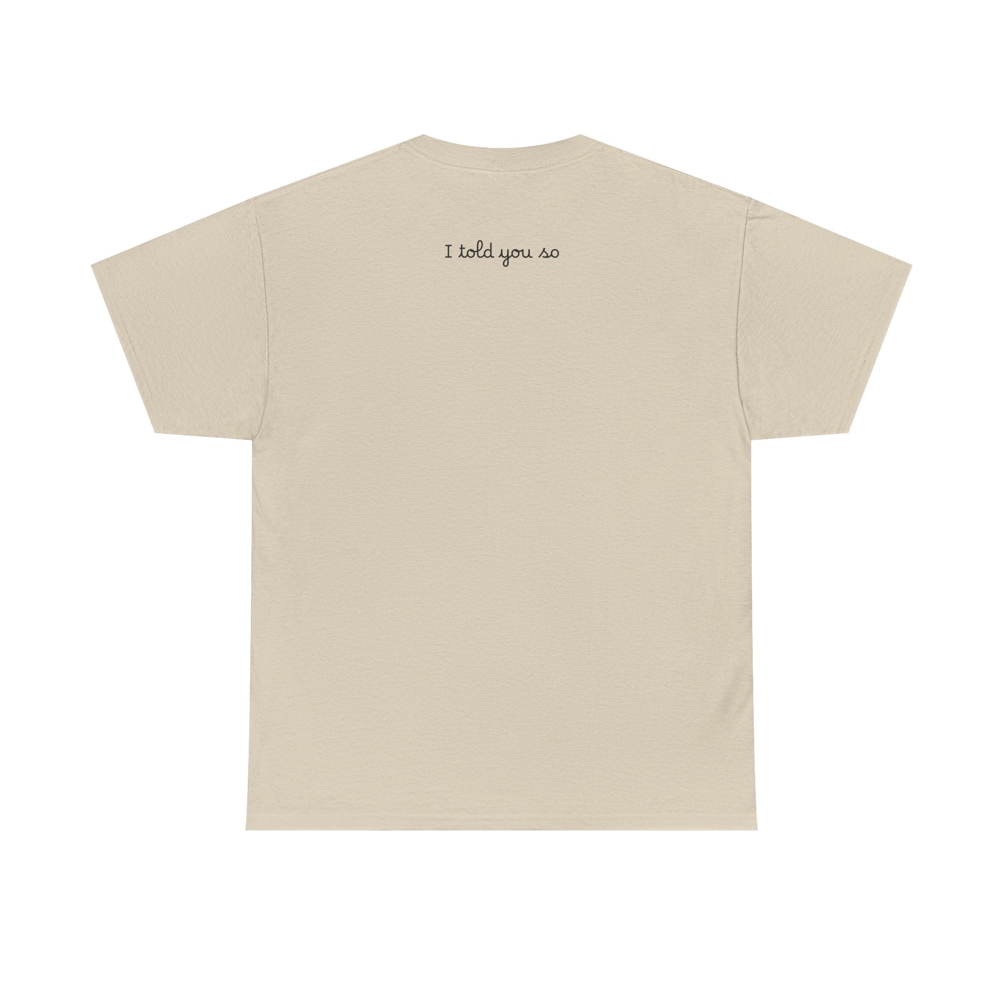Alien Tee — Minimal "I told you so" Graphic T-Shirt