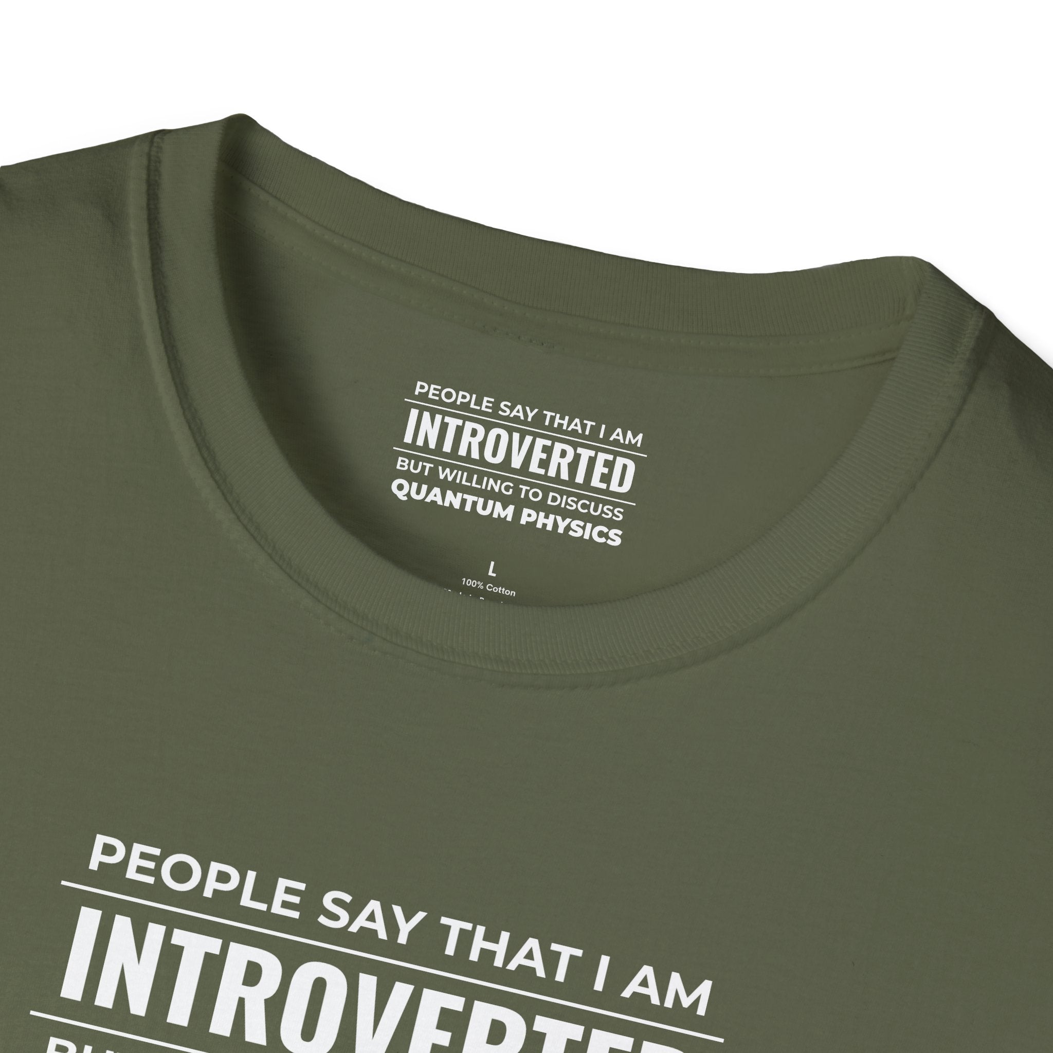 Introverted Physicist T-Shirt — "People Say That I Am Introverted But Willing To Discuss Quantum Physics"