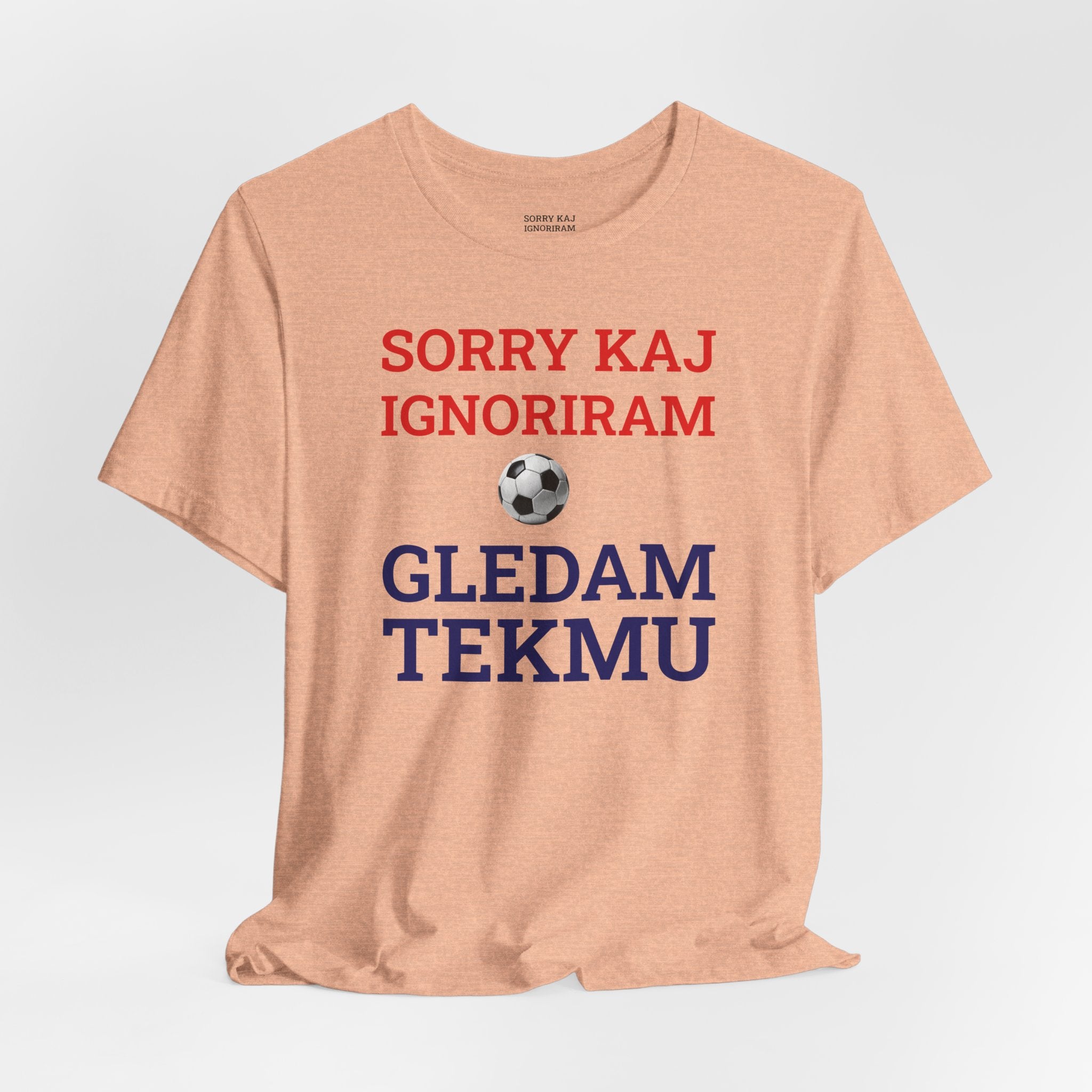 Off to Watch the Match Tee | Sorry kaj ignoriram gledam tekmu, match-day outfit