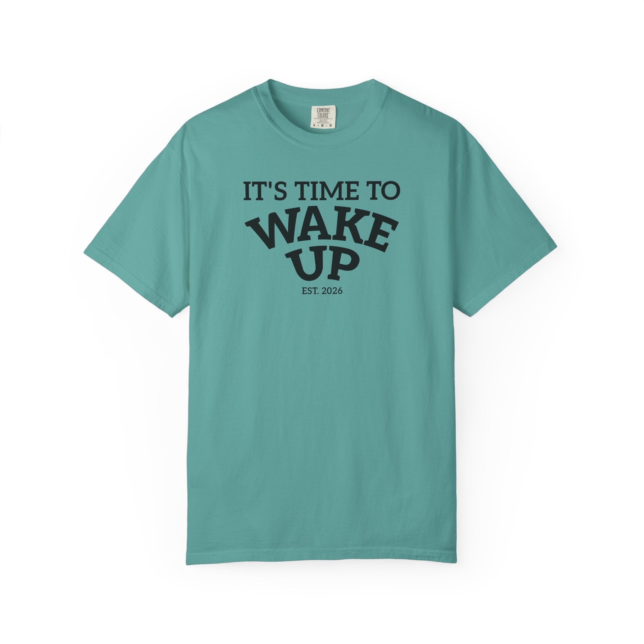 Wake Up Graphic T-Shirt — "It's Time to Wake Up" Casual Tee