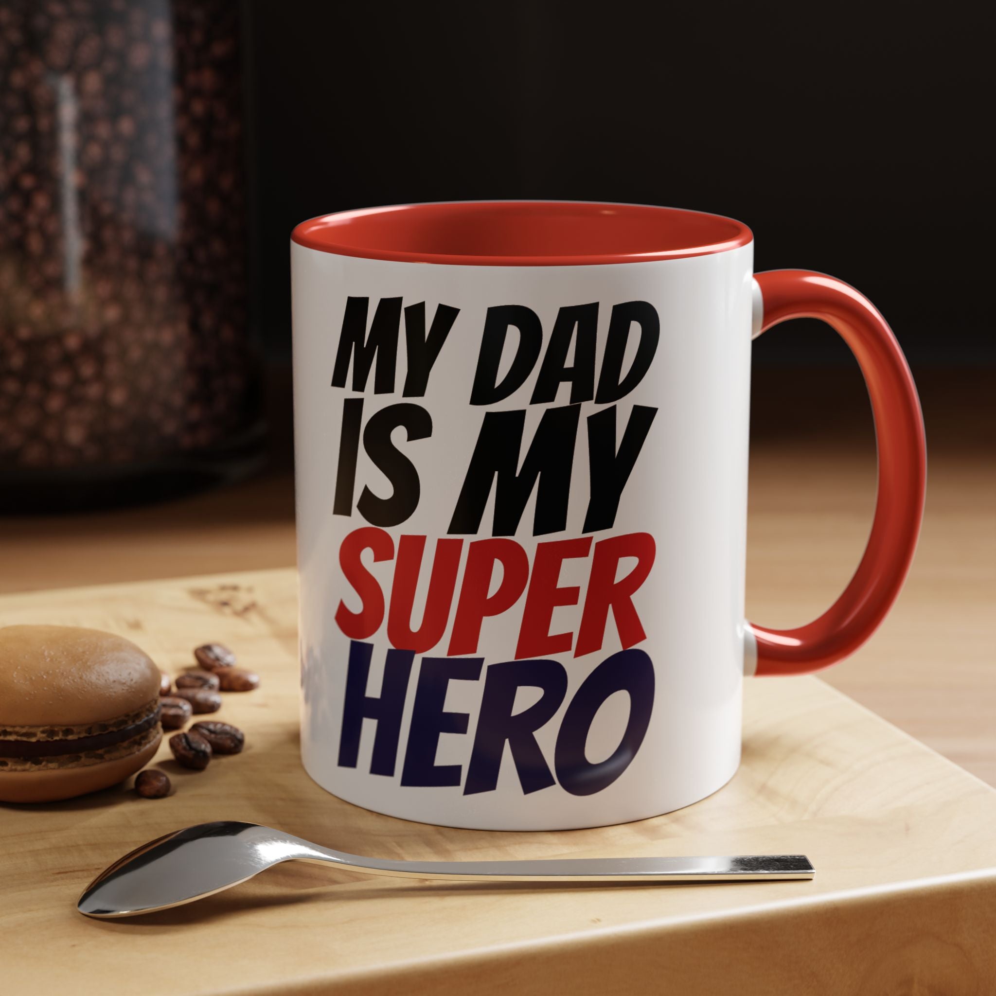 My Dad Is My Superhero Accent Coffee Mug — Father's Day Gift