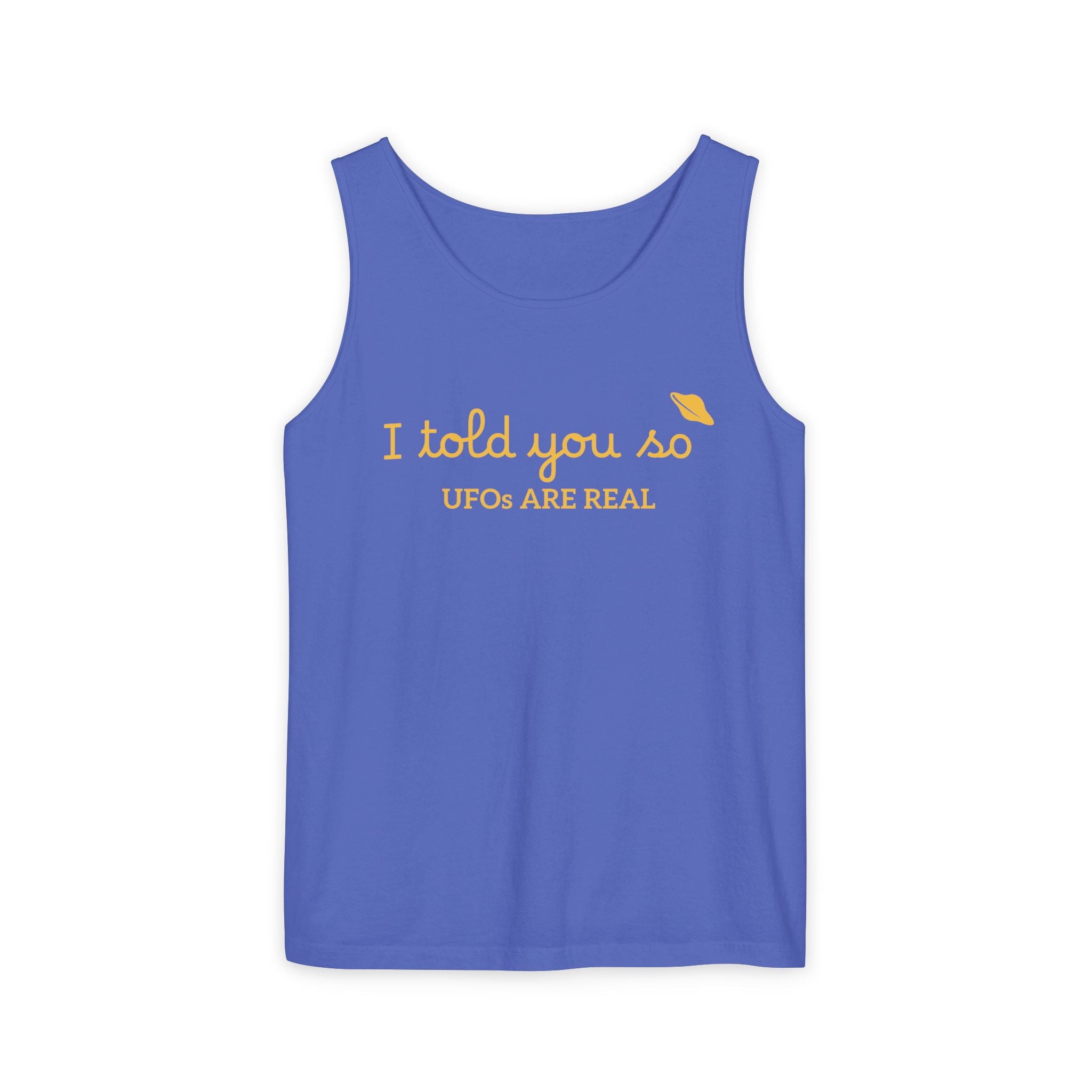 I Told You So Tank Top — "UFOs Are Real" Graphic Tank