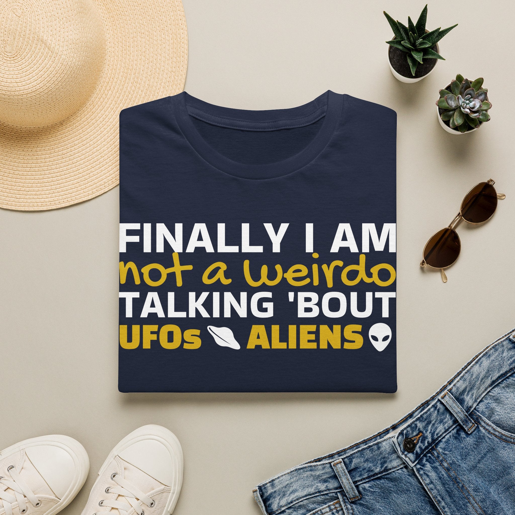 Alien T-Shirt — "Finally I am not a Weirdo talking about UFO & Aliens" - Positive Message Alien Tee
