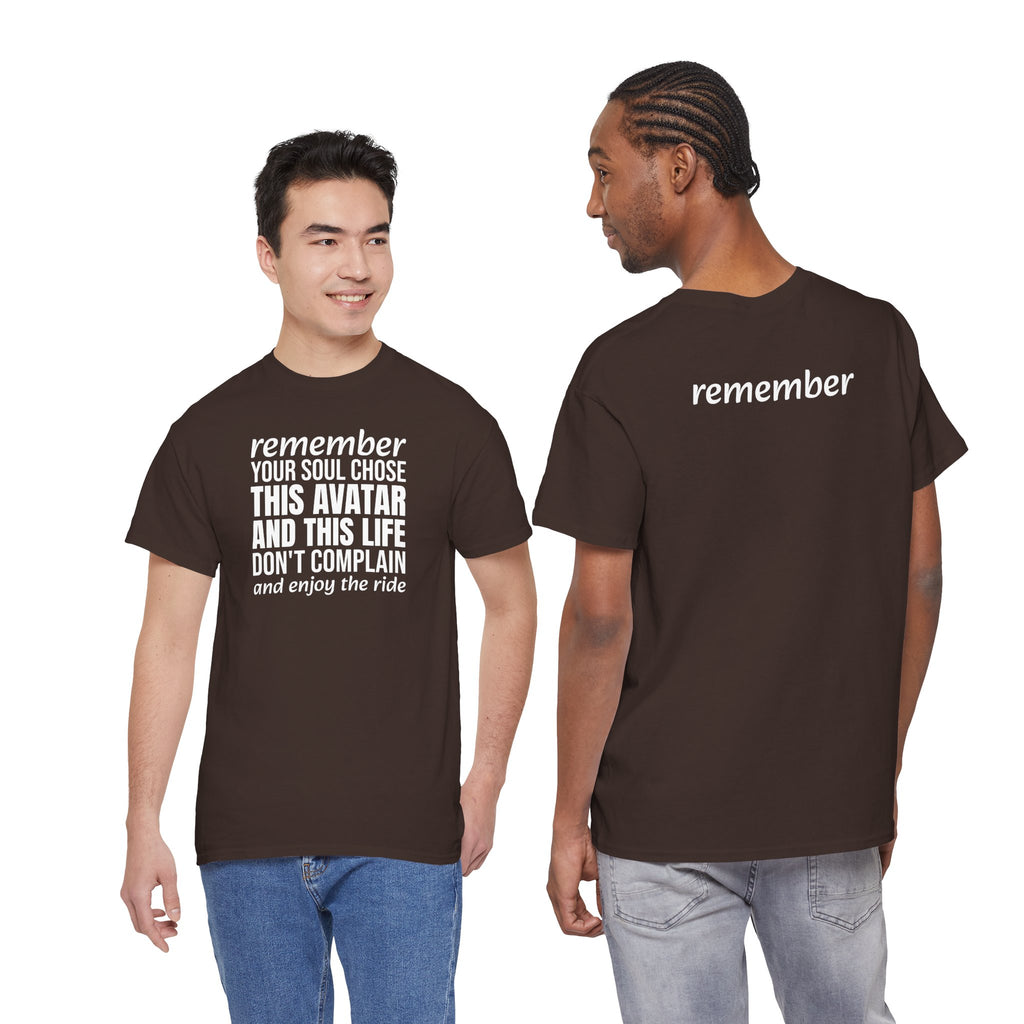 Remember Your Soul Chose This Life Tee — Inspirational Spiritual Quote T-Shirt