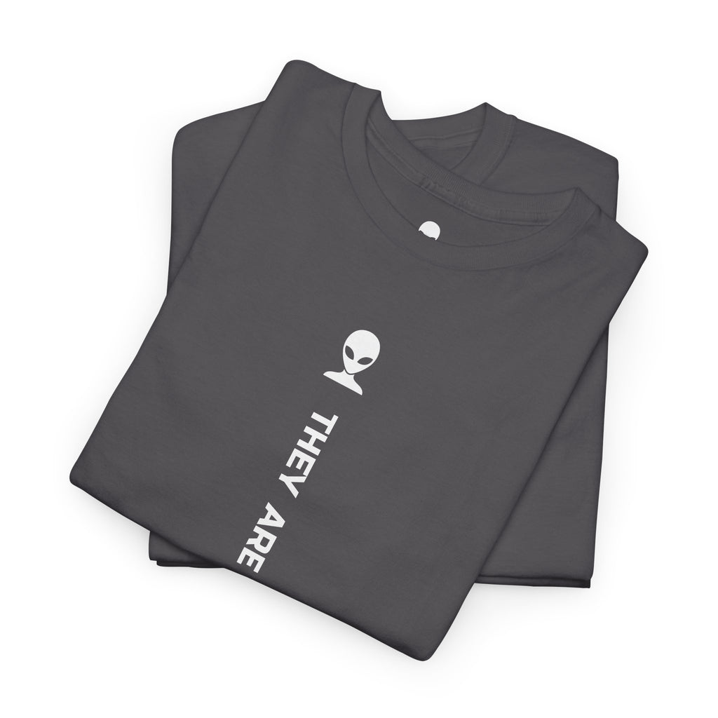 Alien Tee — Minimal "They Are Here" Vertical Graphic T-Shirt dark