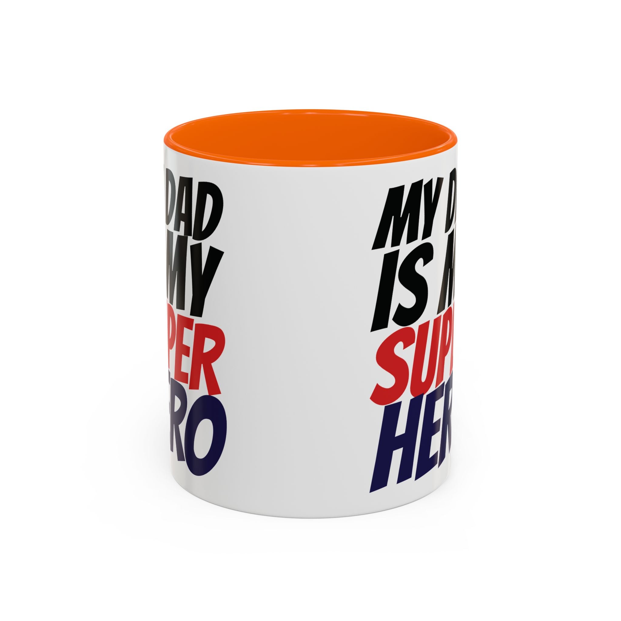 My Dad Is My Superhero Accent Coffee Mug — Father's Day Gift
