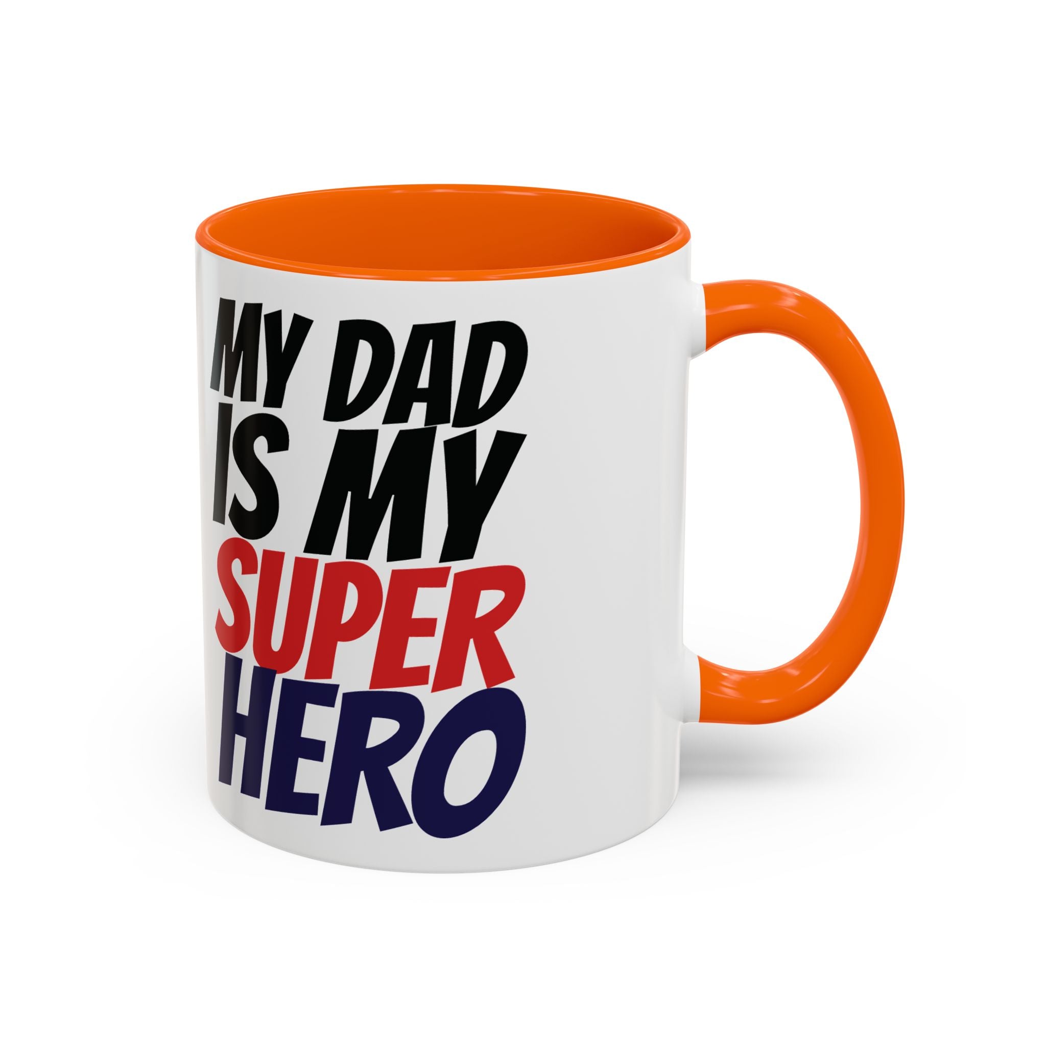My Dad Is My Superhero Accent Coffee Mug — Father's Day Gift