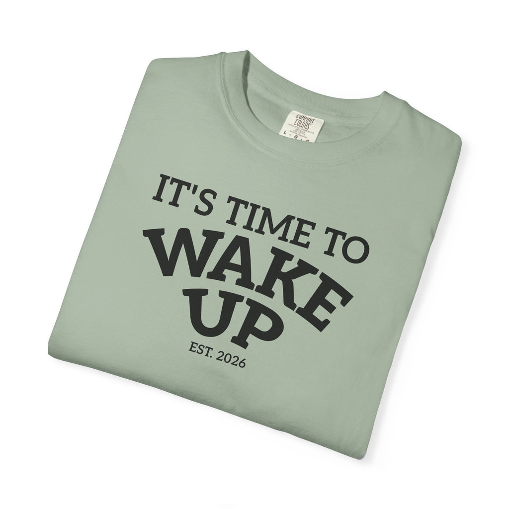 Wake Up Graphic T-Shirt — "It's Time to Wake Up" Casual Tee