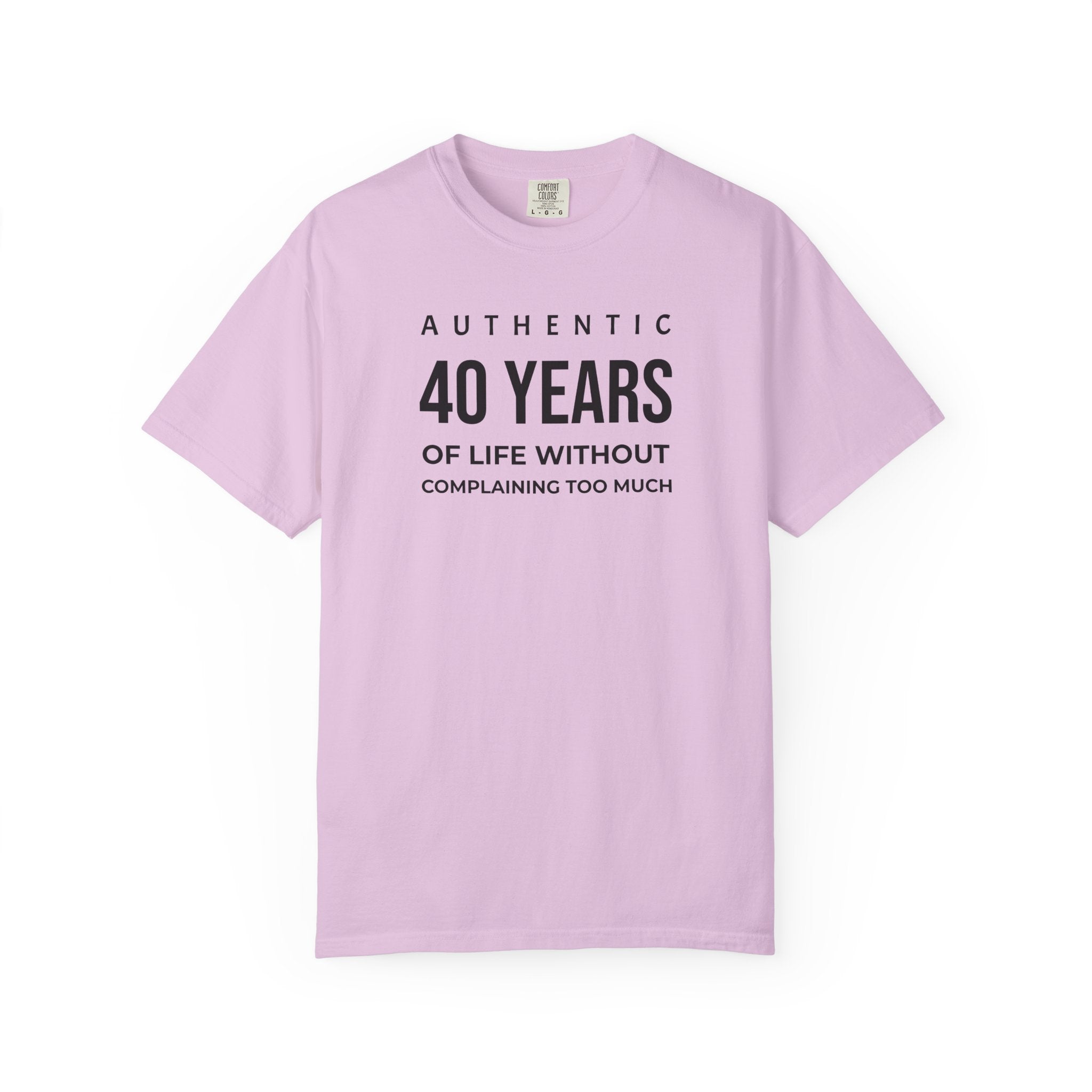 Birthday T-Shirt — "Authentic XX Years of Life Without Complaining Too Much" Personalizable Birthday Tee