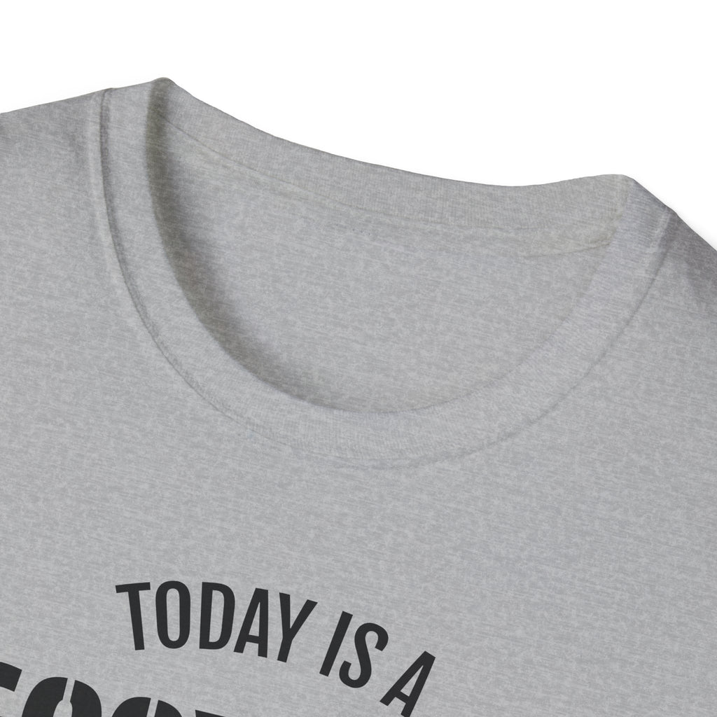 Good Day T-Shirt — "Today Is a Good Day to Make Mistakes" Positive Message Tee